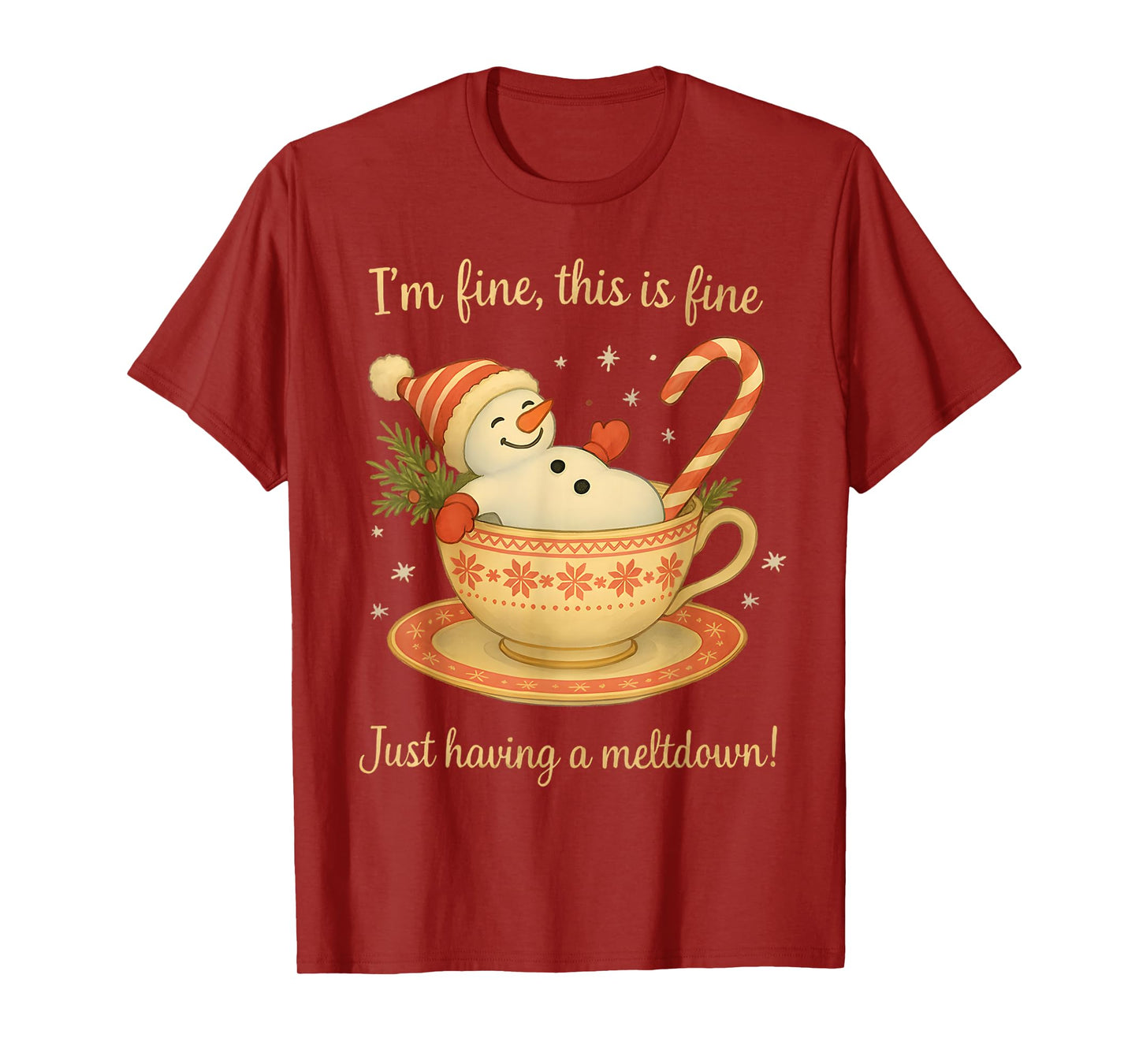 I'm Fine This is Fine Just Having Meltdown Christmas T-Shirt