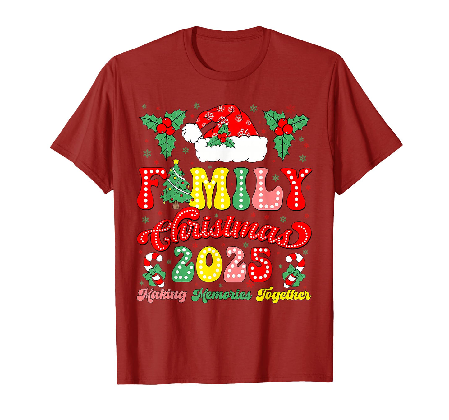 Family Christmas Crew 2025 Making Memories Santa Hat T-Shirt
