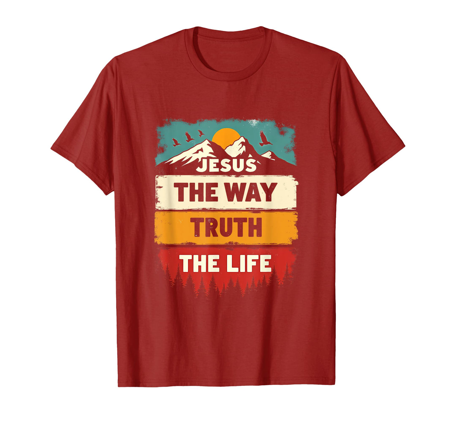 Jesus The Way Truth Life Women Men Kids Christian T-Shirt