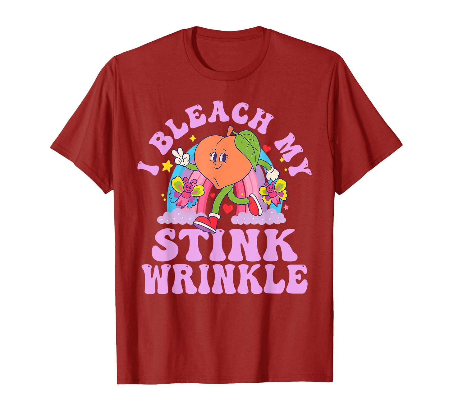 I Bleach My Stink Wrinkle Funny Adults Gag Humor Sarcastic T-Shirt