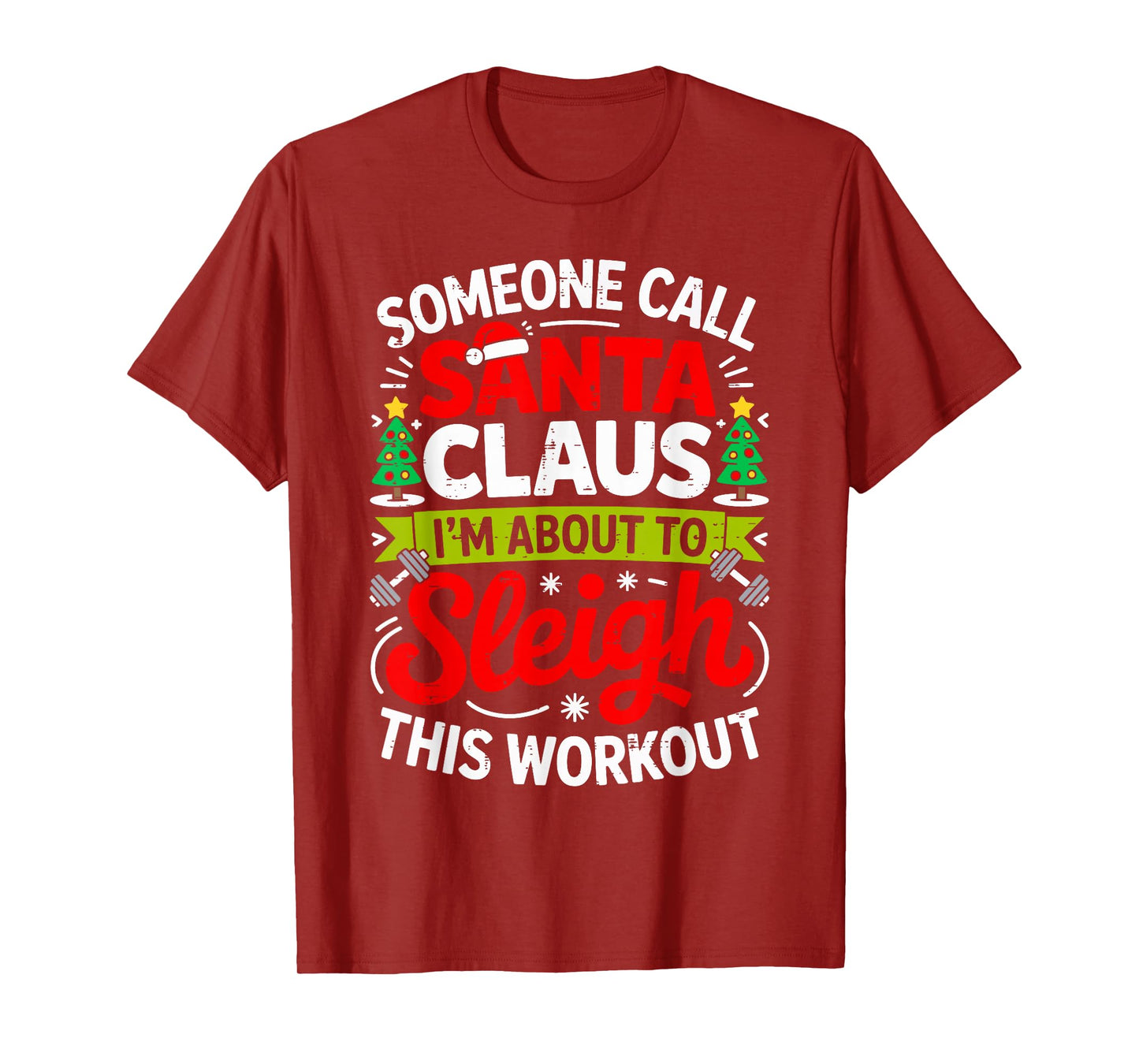 I'm About to Sleigh This Workout Funny Gym Christmas Santa T-Shirt