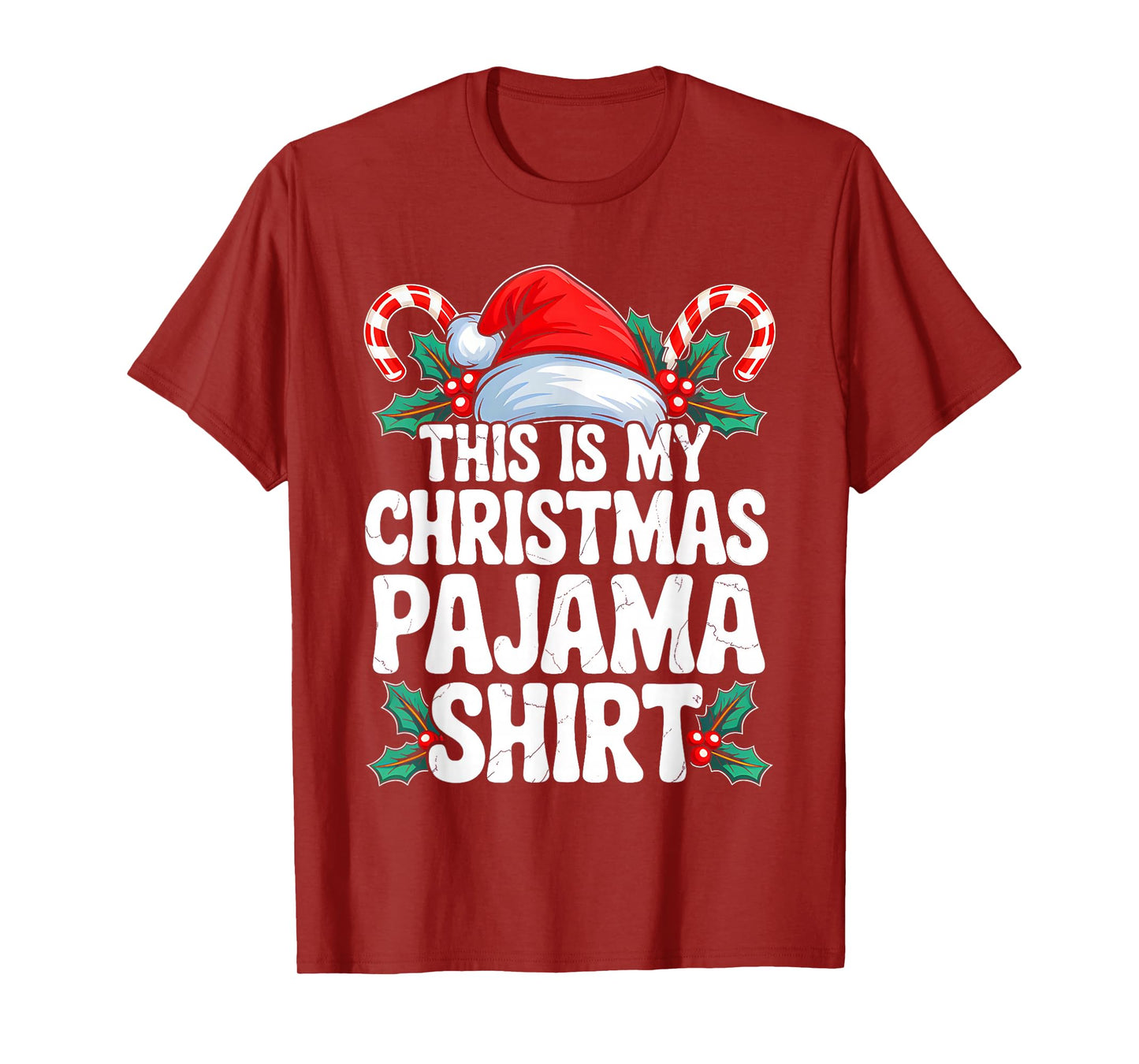 This is My Christmas Pajama Shirt Funny Xmas PJs Men Women T-Shirt