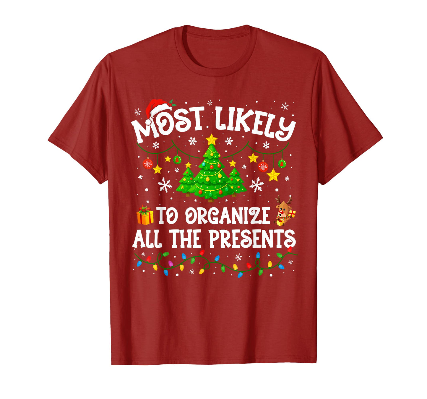 Most Likely to Organize All The Presents Christmas Family T-Shirt