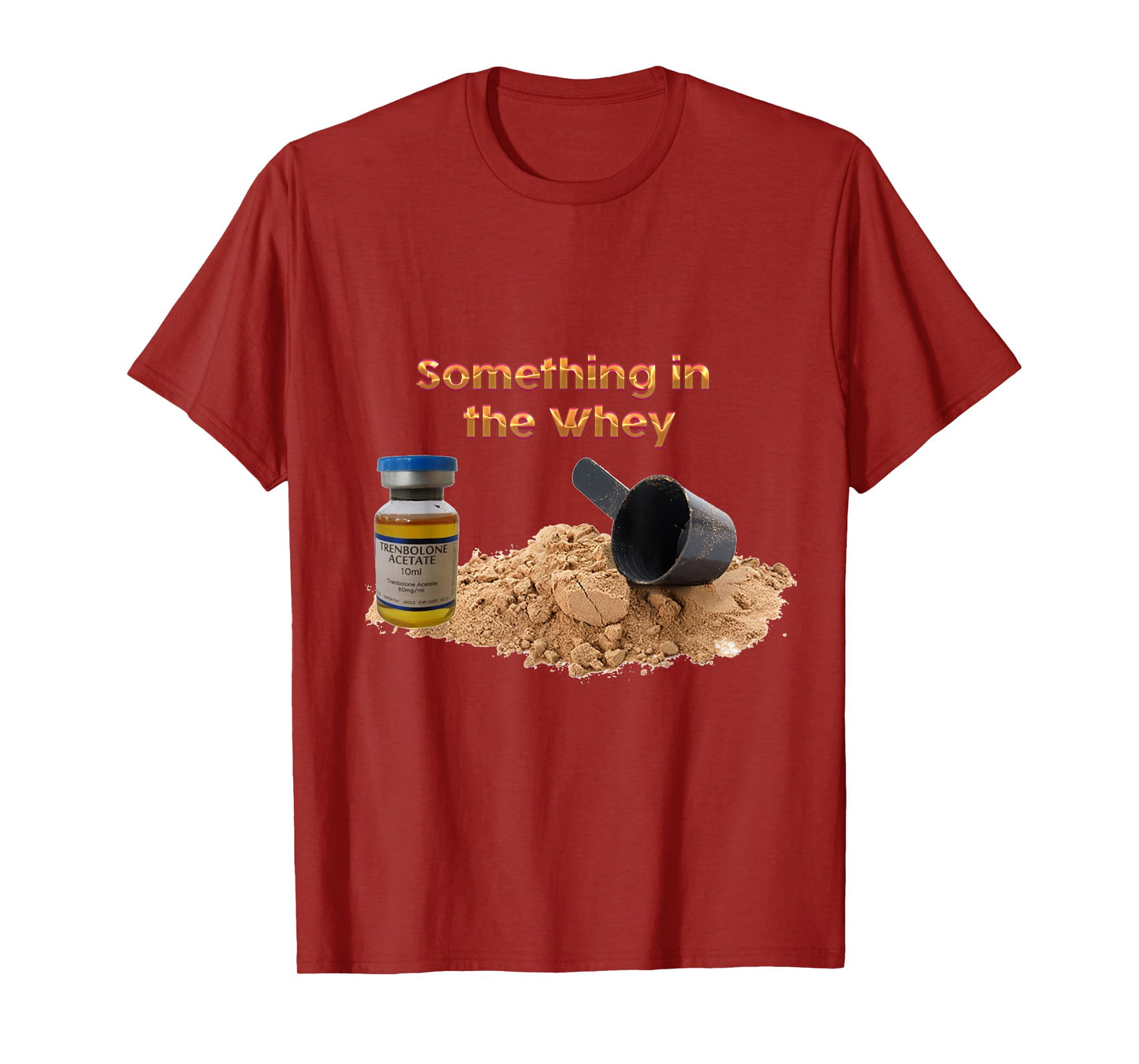 Something in the Whey T-Shirt