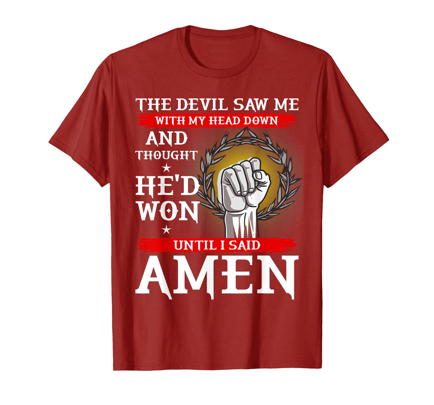 The Devil Thought He Won Until I Said AMEN T Shirt Christian T-Shirt