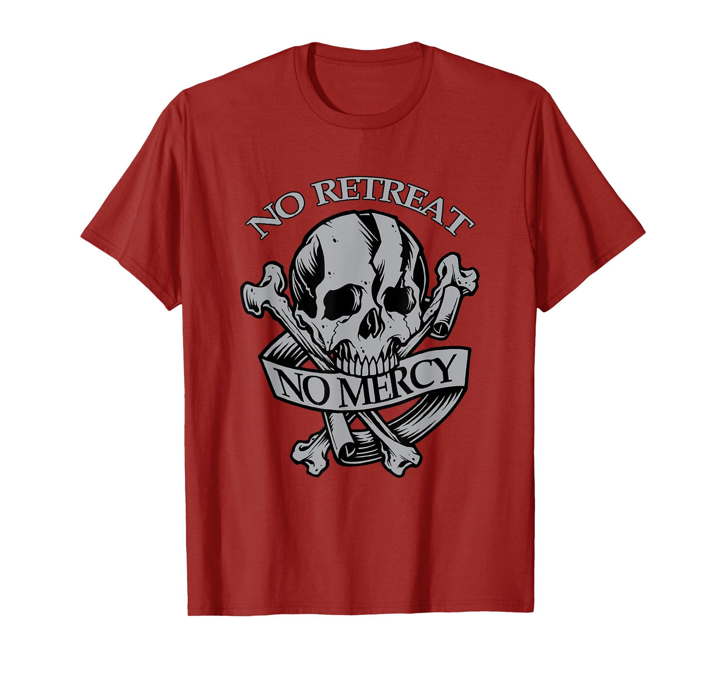 NO RETREAT. NO MERCY Bold Defiant Motivating T-Shirt