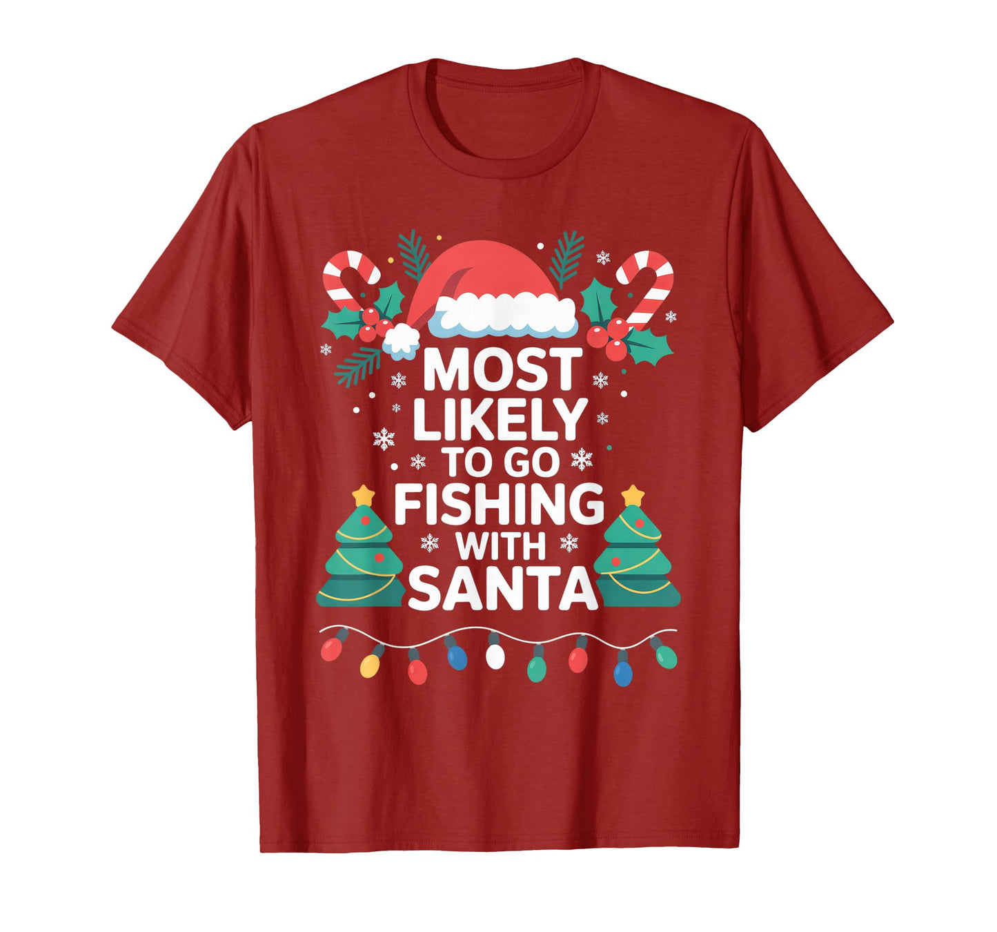 Most Likely to Go Fishing with Santa for Christmas Fun T-Shirt
