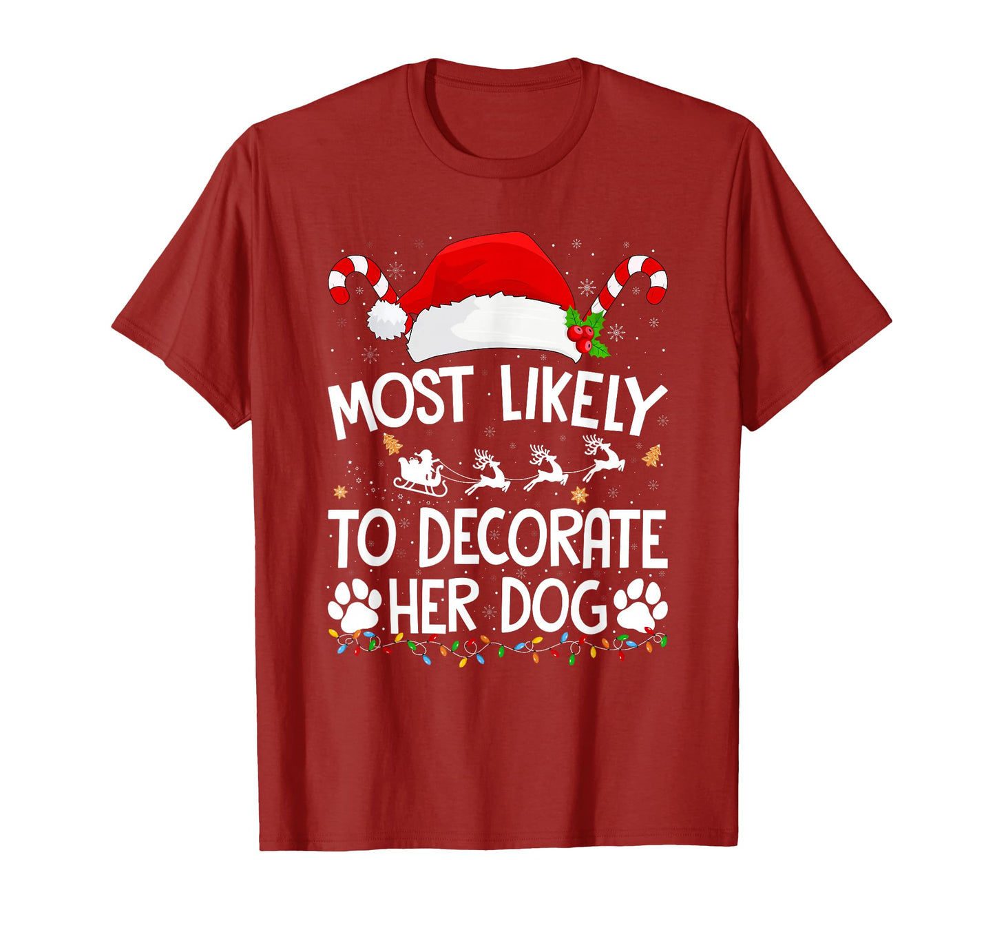 Most Likely to Decorate Her Dog Christmas Pajamas T-Shirt