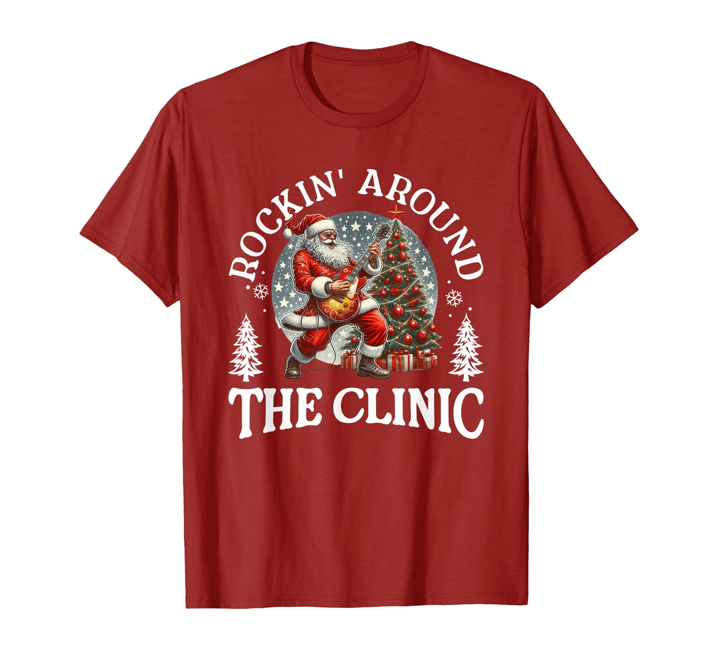 Rockin’ Around The Clinic Christmas T-Shirt T-Shirt