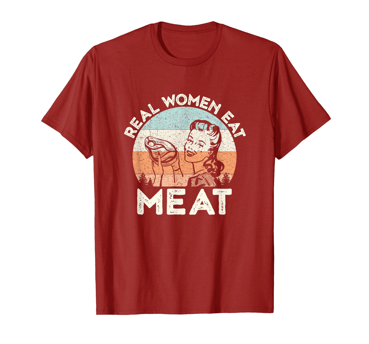 Real Women Eat Meat Funny Vintage Carnivore T-Shirt