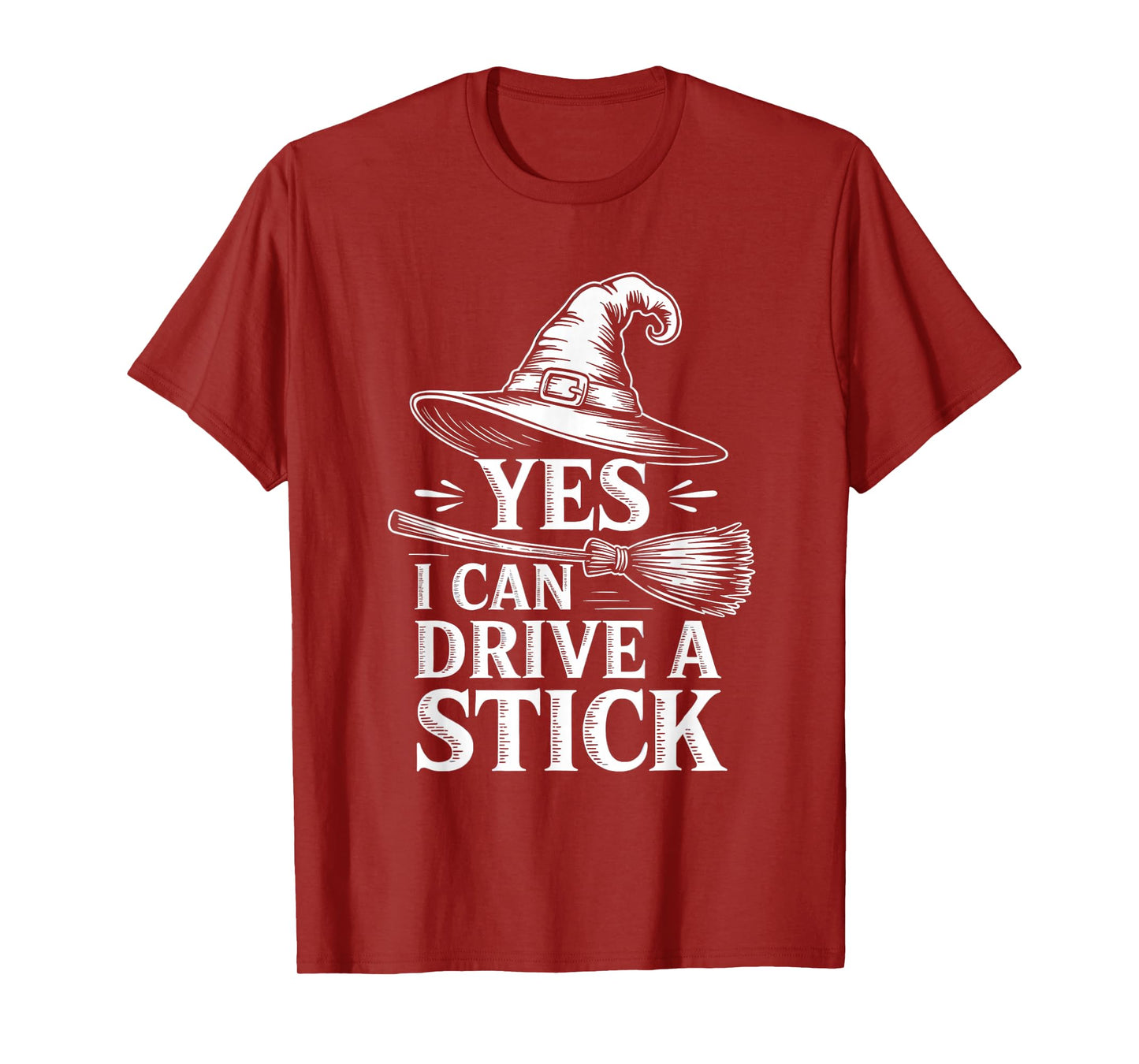 Yes I Can Drive a Stick Funny Witch Halloween Broom Costume T-Shirt