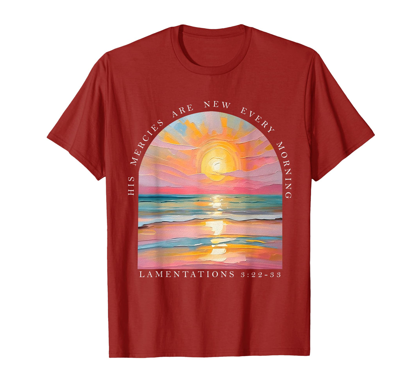 His Mercies Are New Every Morning Scripture Bible Verse T-Shirt