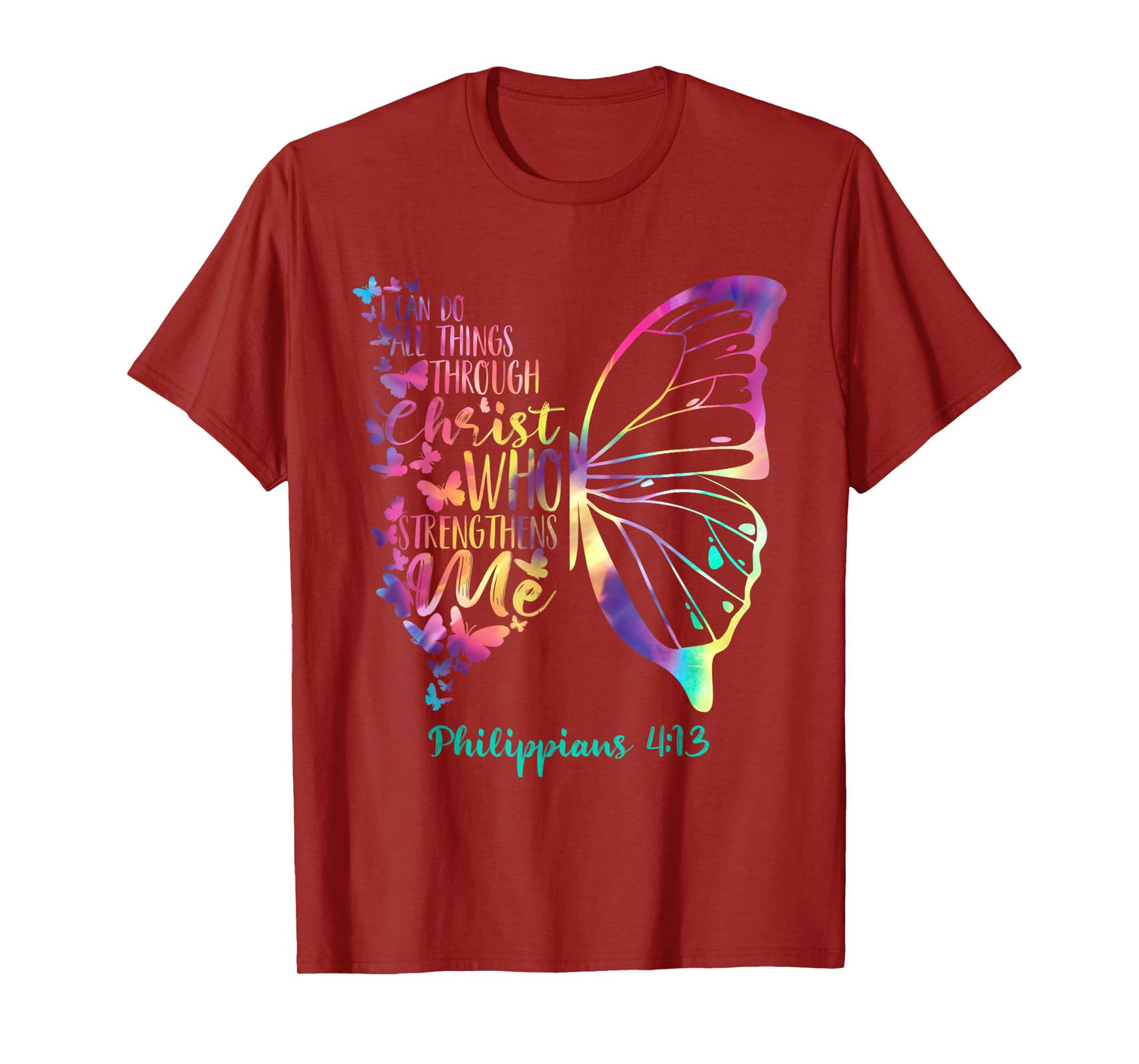 Can Do All Things Through Christ Who Strengthens Me I T-Shirt