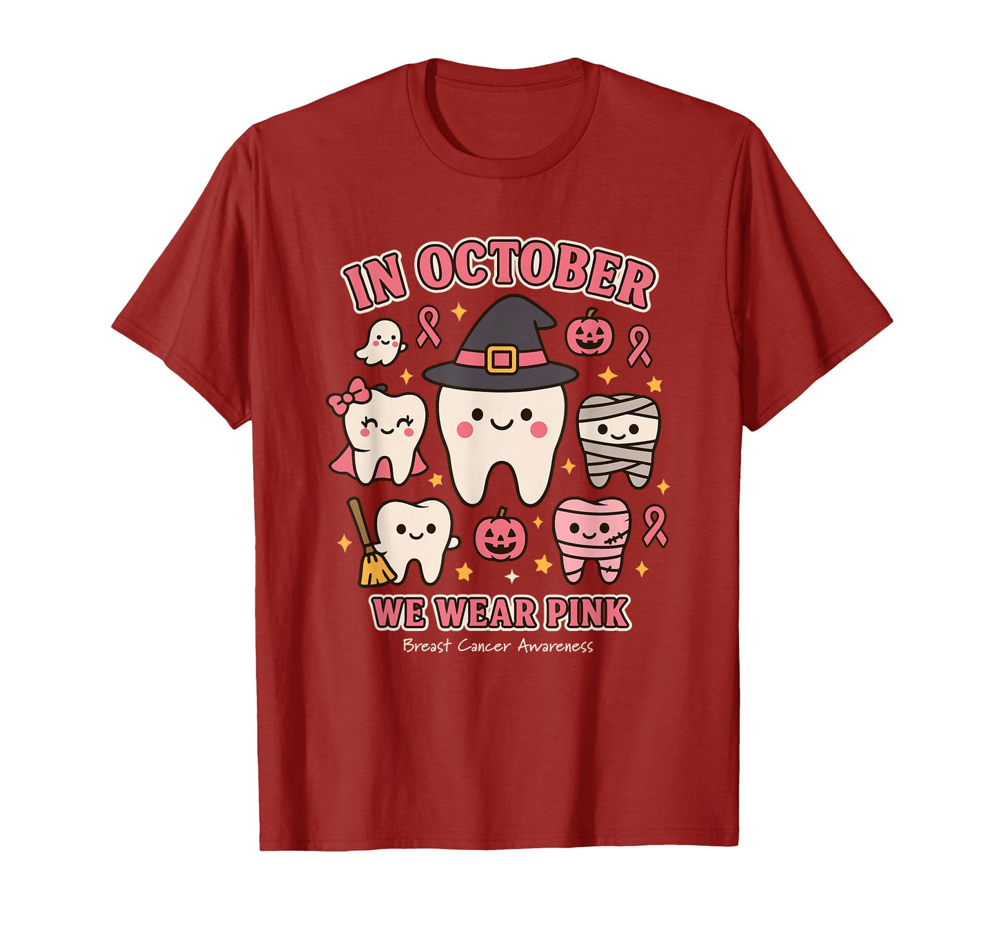 Dental Breast Cancer Awareness in October We Wear Pink T-Shirt