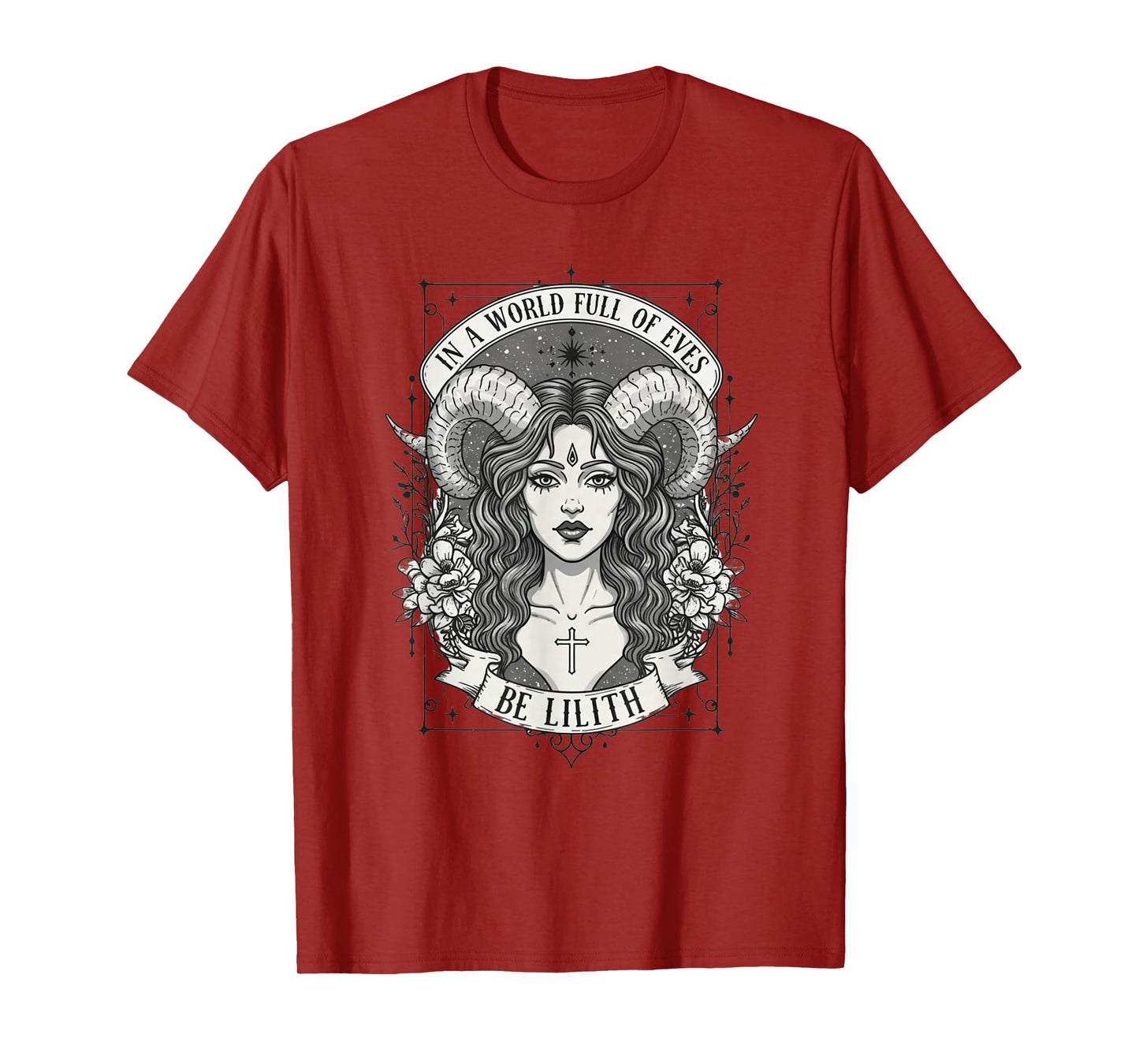 Lilith in A World of Eves Be A Lilith Feminist Empowerment T-Shirt