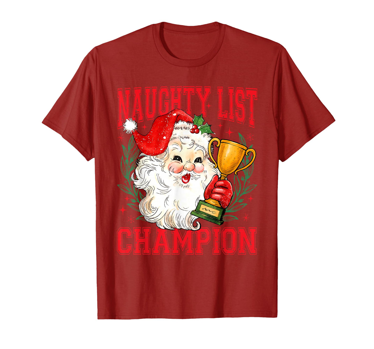 Naughty List Champian Funny Santa Christmas Holiday Pajamas T-Shirt