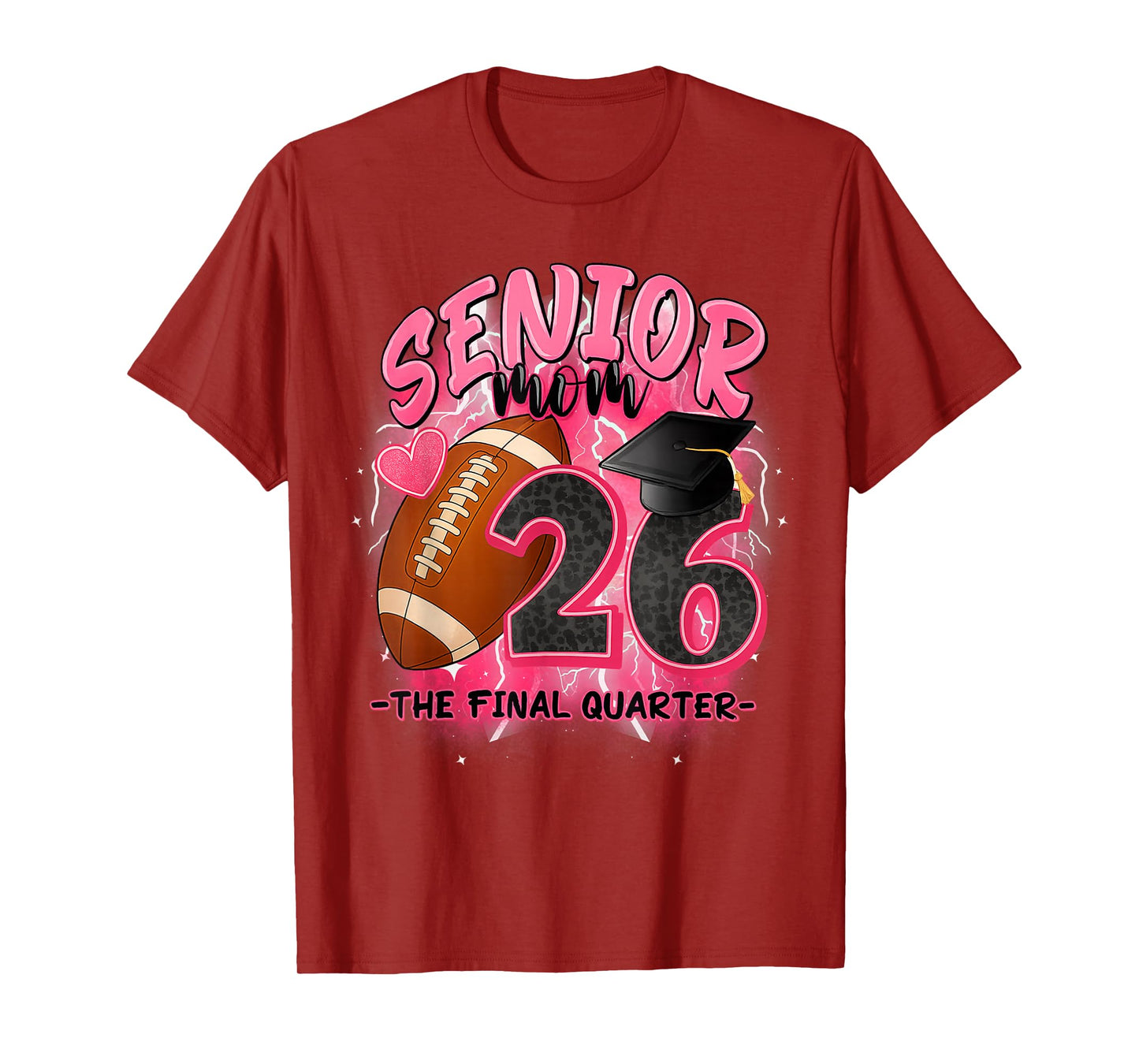 Senior Mom 2026 Final Quarter Football Theme T-Shirt