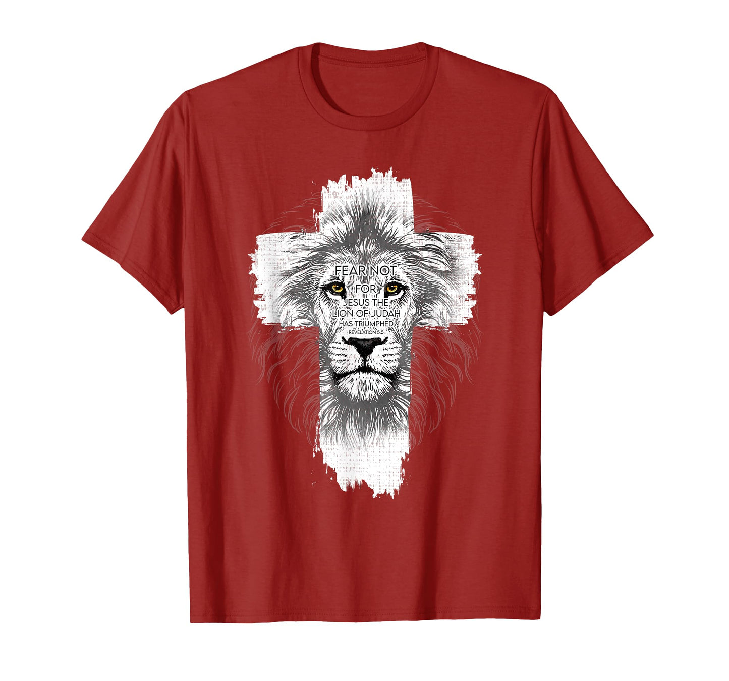 Fear Not For Jesus The Lion Of Judah Has Triumphed T-Shirt