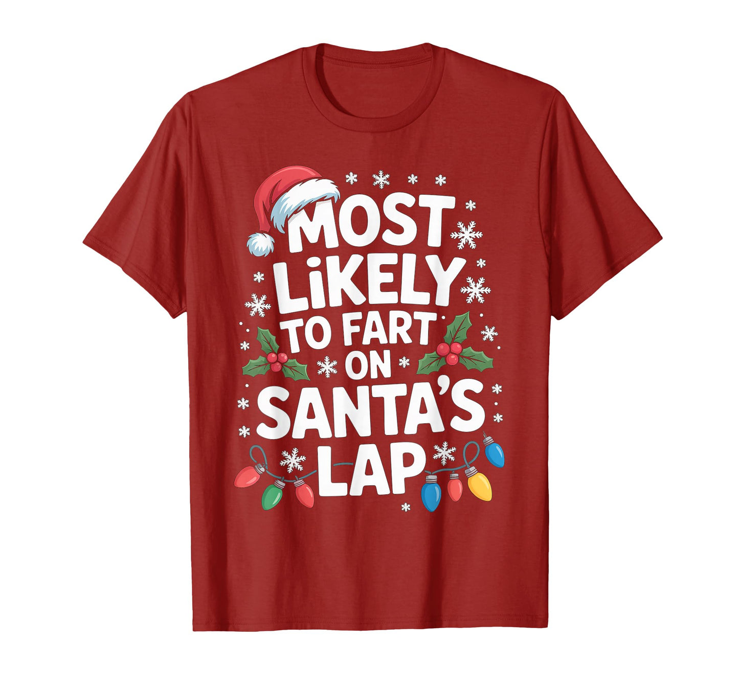 Most Likely to Fart On Santa’s Lap Christmas Family Party T-Shirt