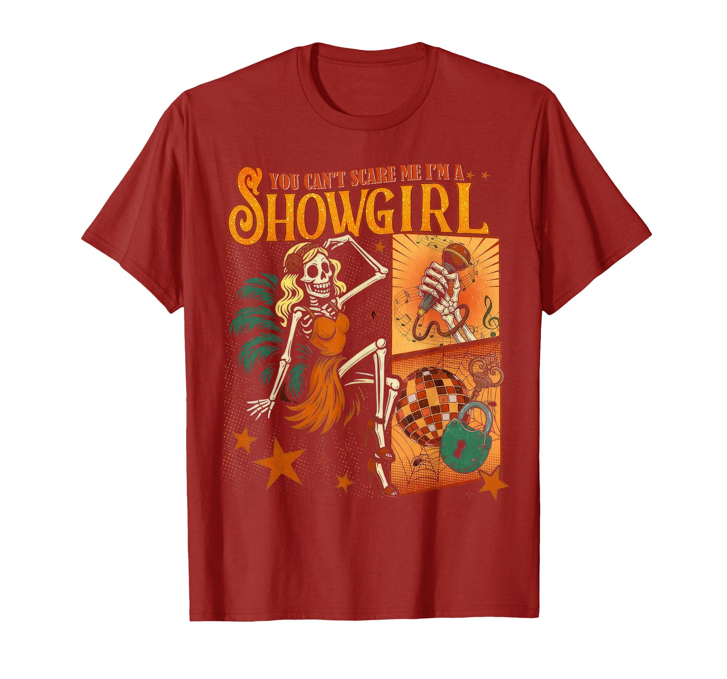 You Can't Scare Me Im A Showgirl Funny Ghost Happy Halloween T-Shirt