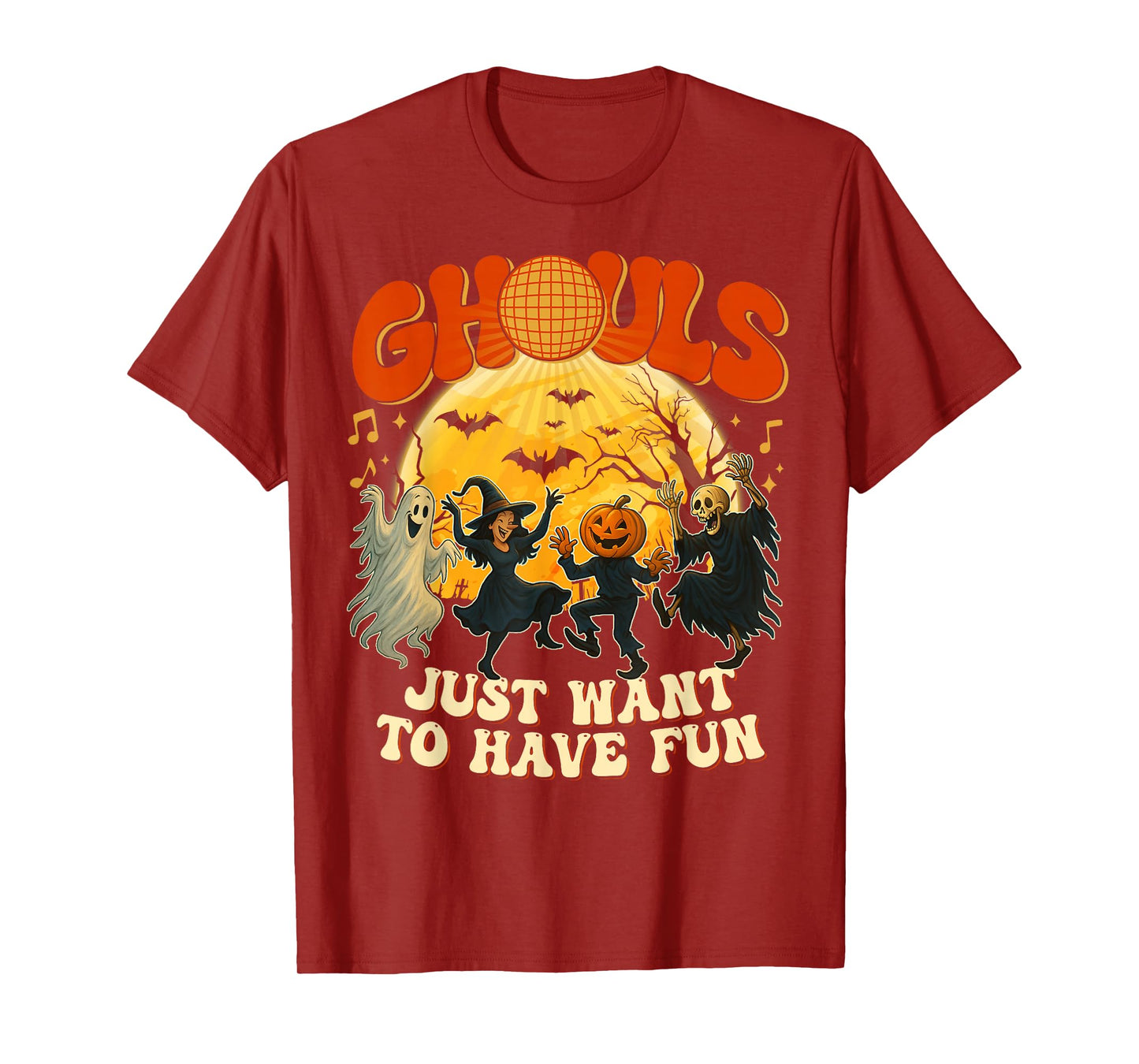 Ghouls Just Want to Have Fun Halloween Party Costume Gifts T-Shirt