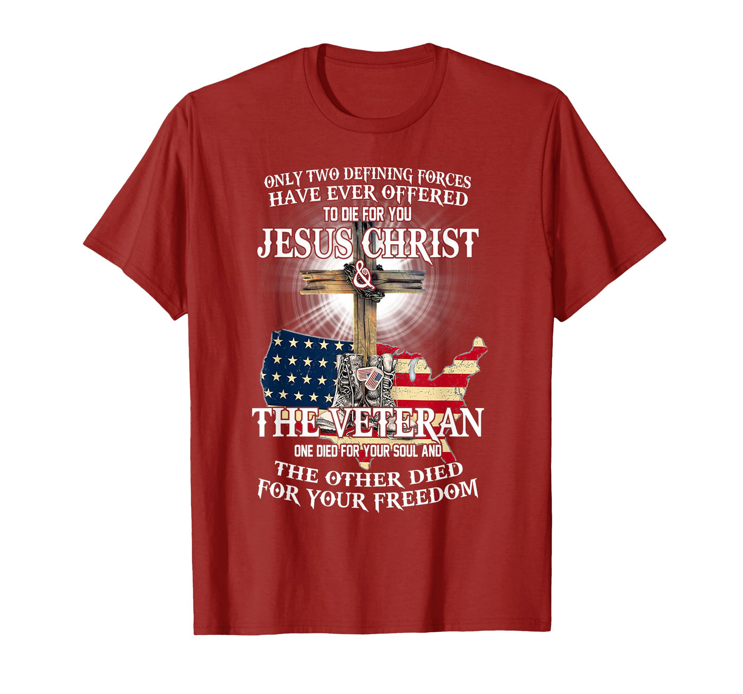 Jesus And Veteran, Died For Your Soul And Your Freedom T-Shirt