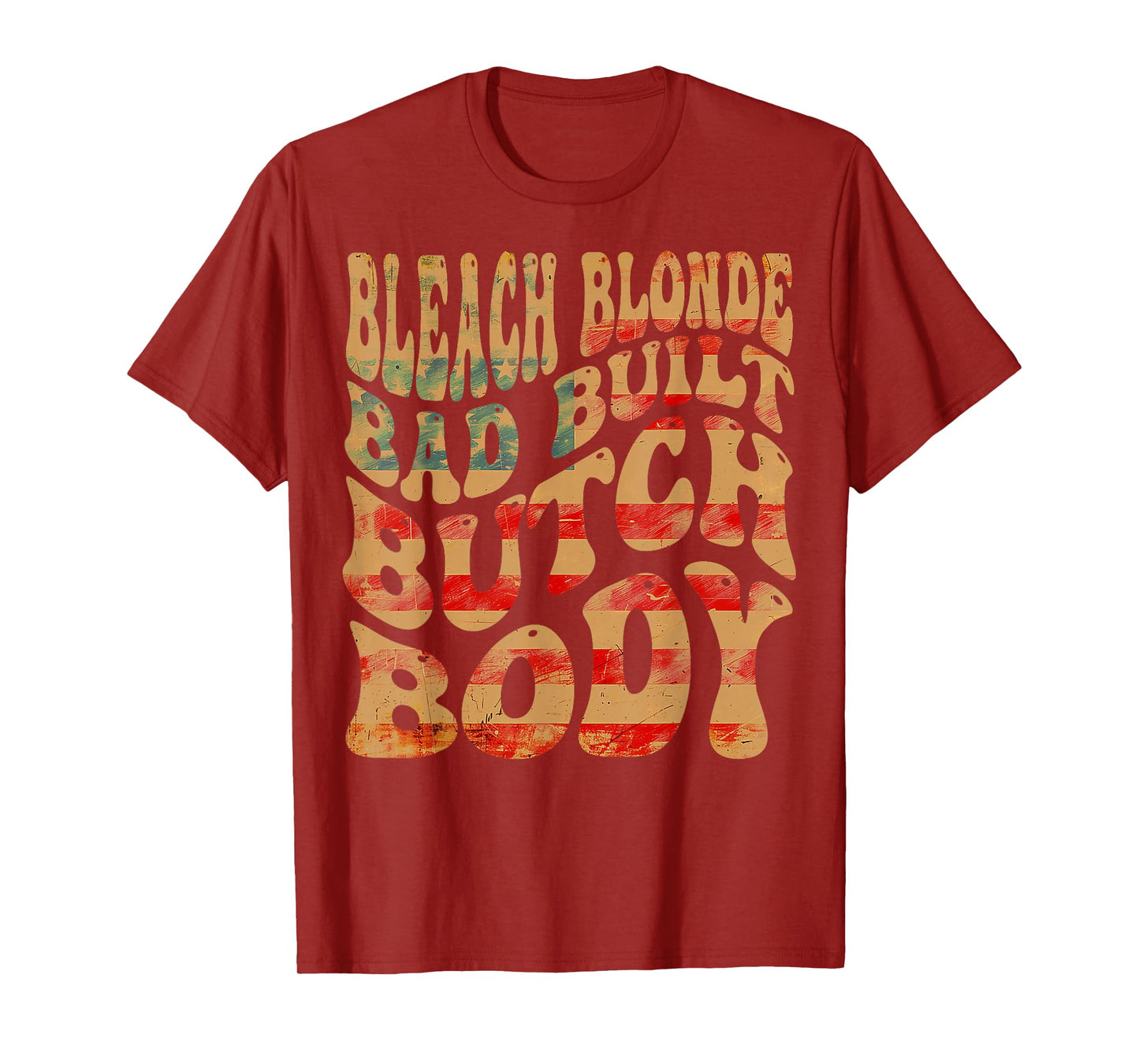 Bleached blonde, bad built, butch body meme T-Shirt