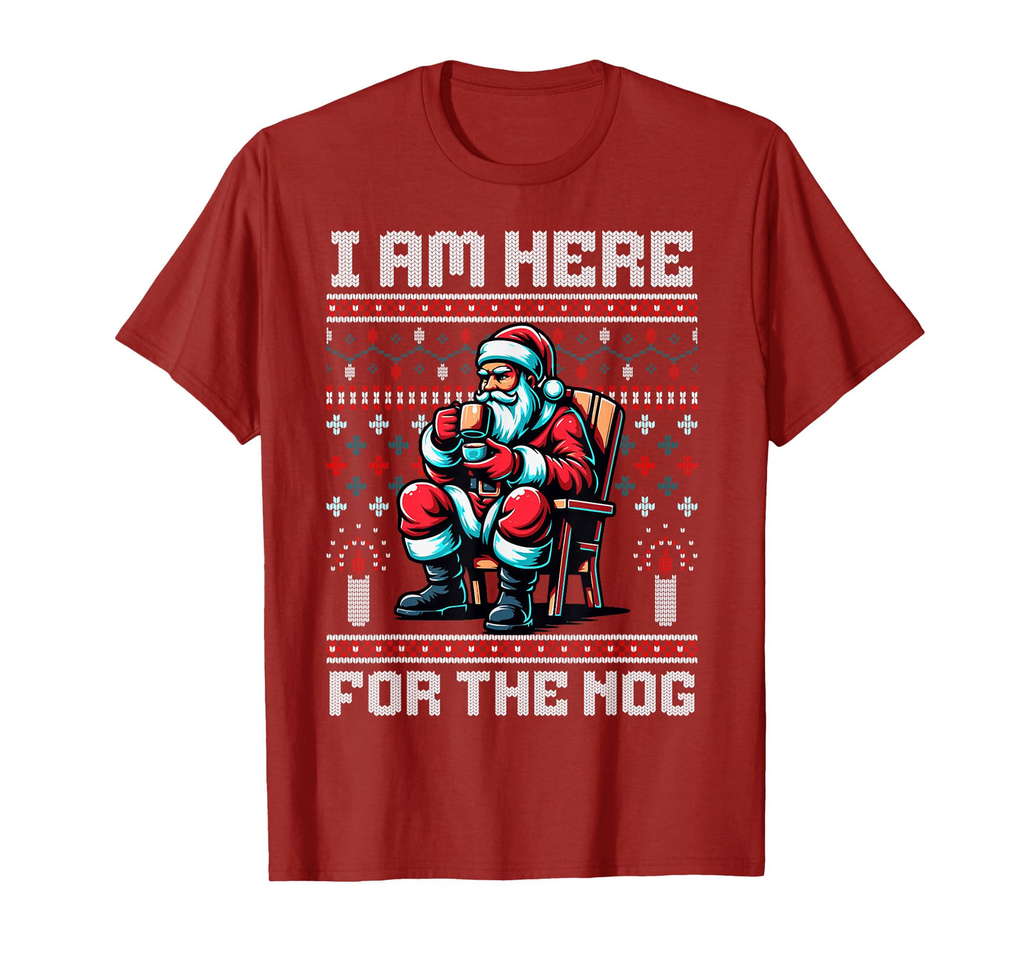 I'm Here for The Nog Funny Santa Ugly Xmas Eggnog T-Shirt