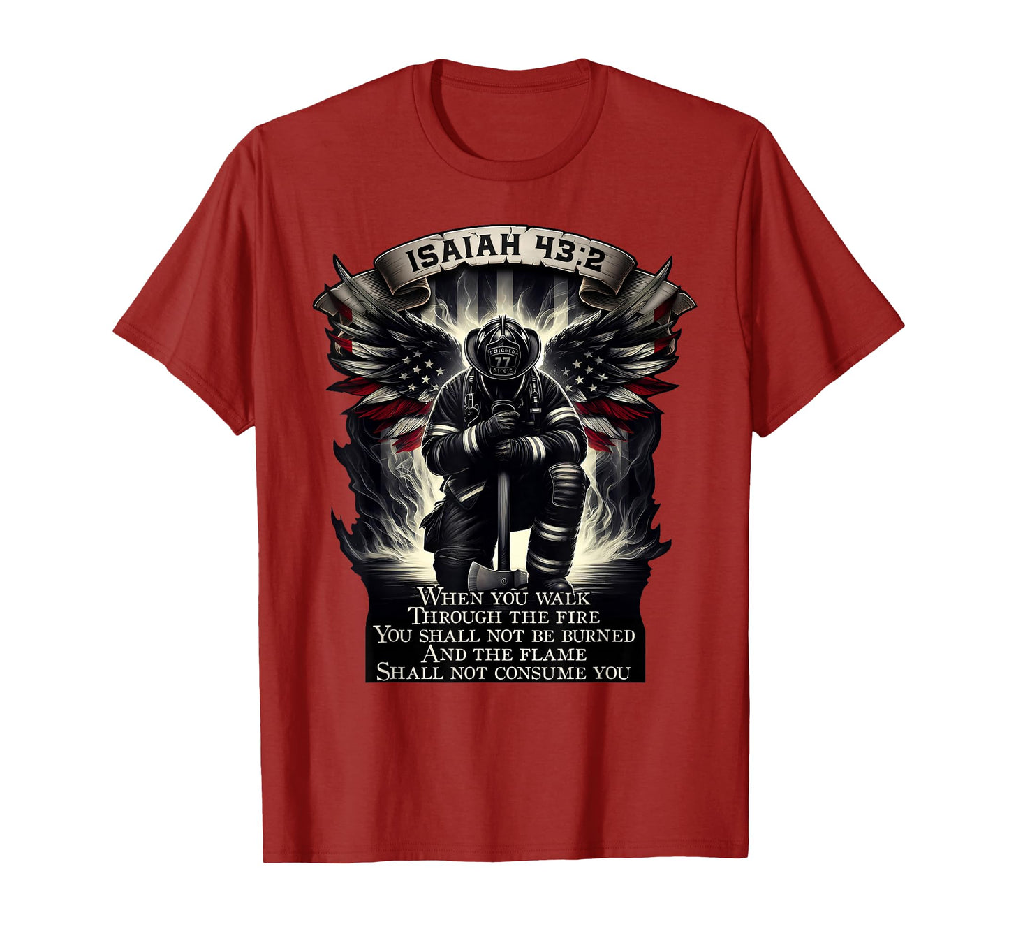 Isaiah 43 2 firefighter prayer fire patriot flag bible verse T-Shirt