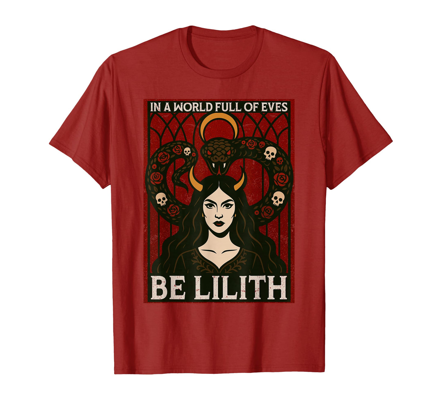 in A World Full of Eves Be Lilith Gothic Occult Pagan Witch T-Shirt