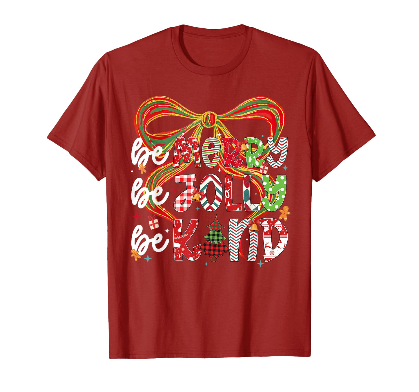 Be Merry Be Jolly Be Kind Merry Christmas Teacher Xmas Bows T-Shirt