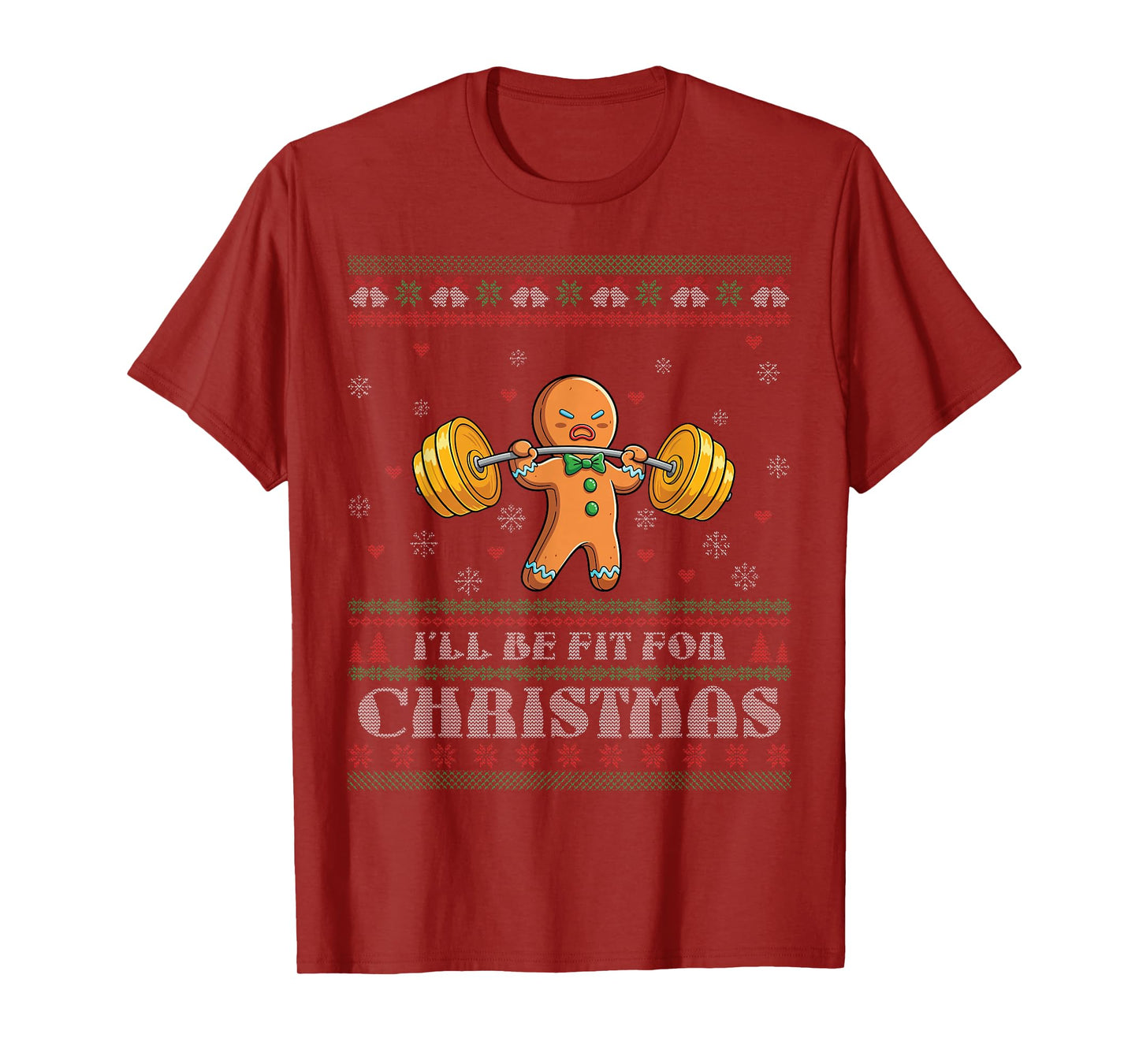 I'll Be Fit for Christmas Gym Gingerbread Ugly Christmas T-Shirt