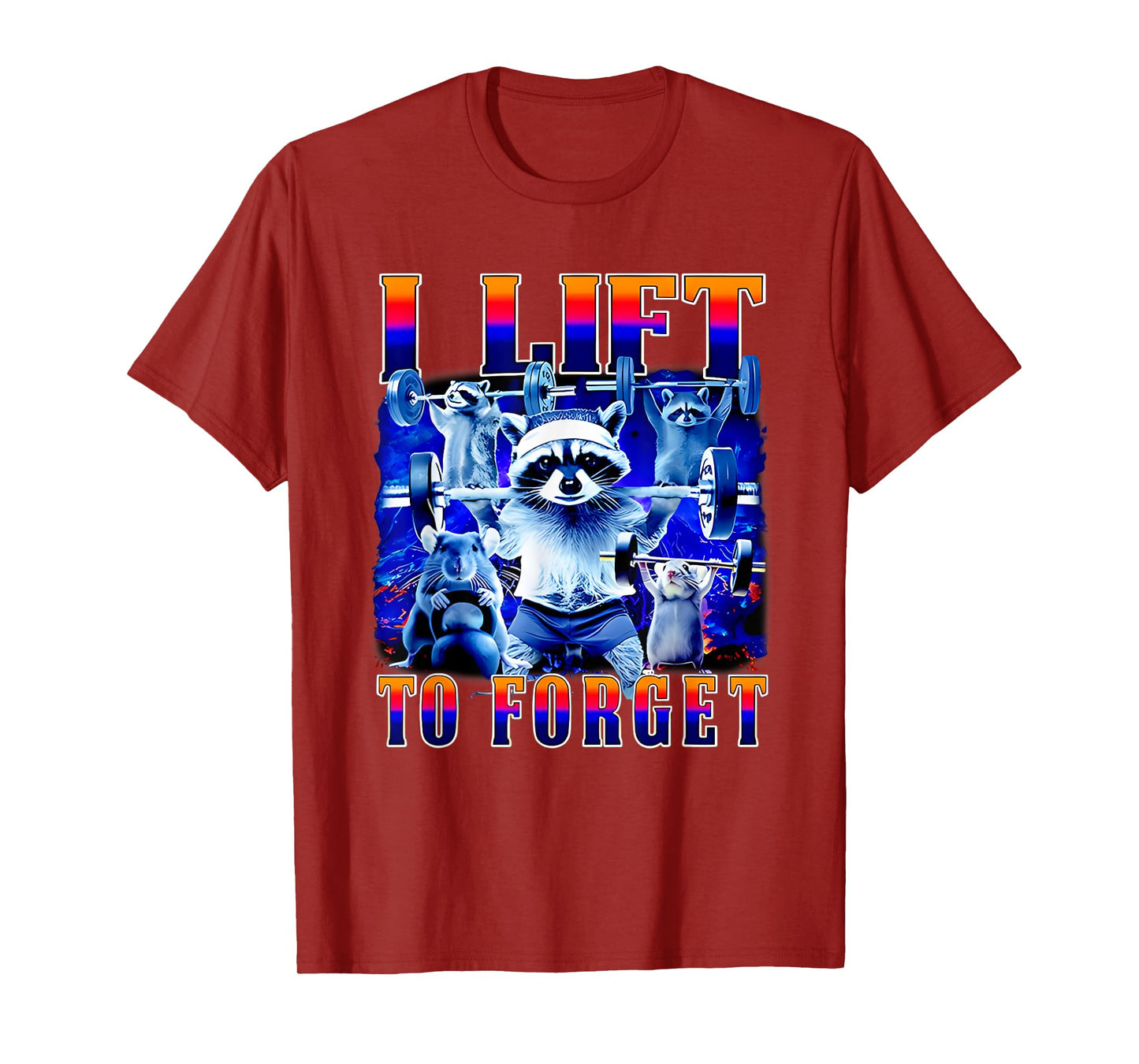 Raccoon I Lift To Forget Funny Gym Workout Animal T-Shirt
