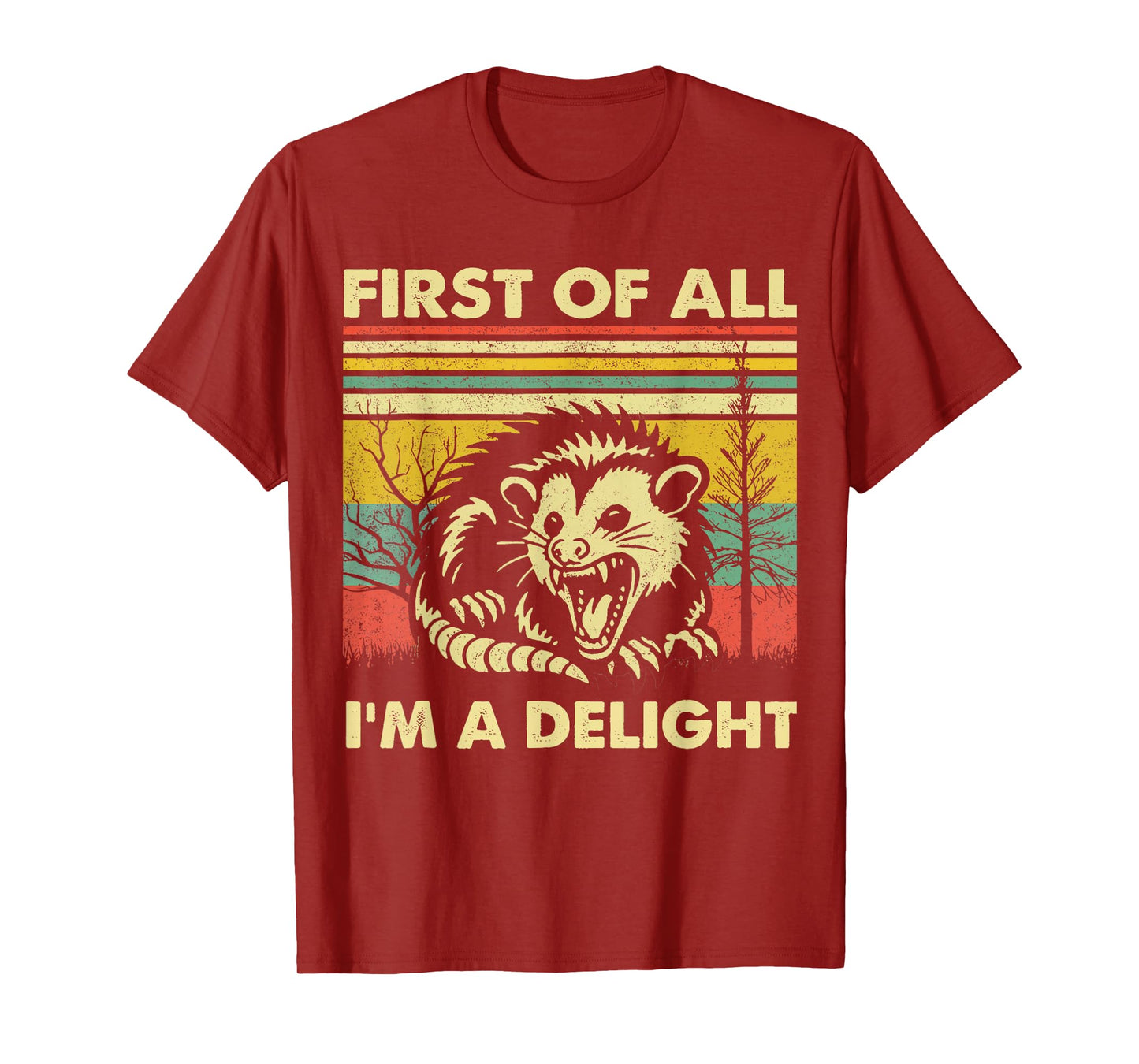 First Of All I'm A Delight Angry Opossum T-Shirt