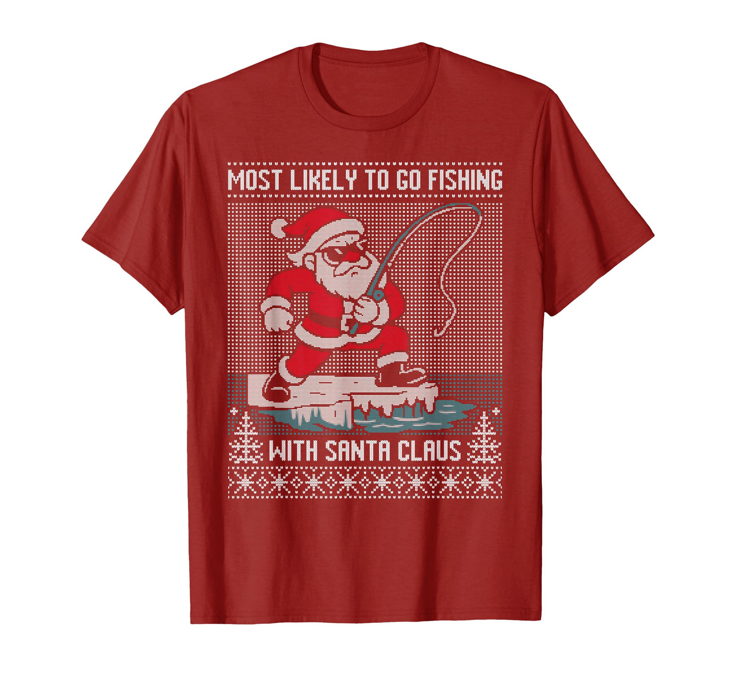 Most Likely to go Fishing with Santa Claus Ugly Sweater T-Shirt