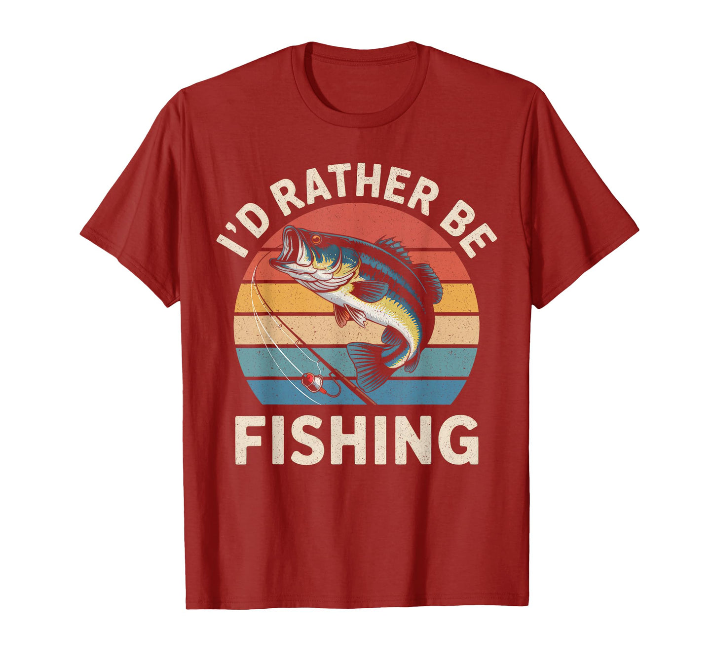 I'd Rather Be Fishing Funny Fishing Shirt For Dad Fishermen T-Shirt