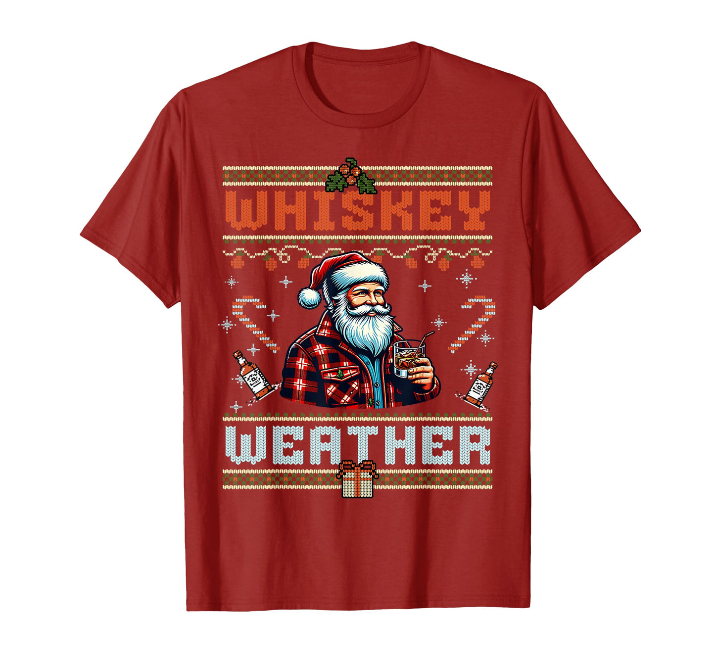 Whiskey Weather - Funny Hip Santa Drinking Ugly Sweater T-Shirt