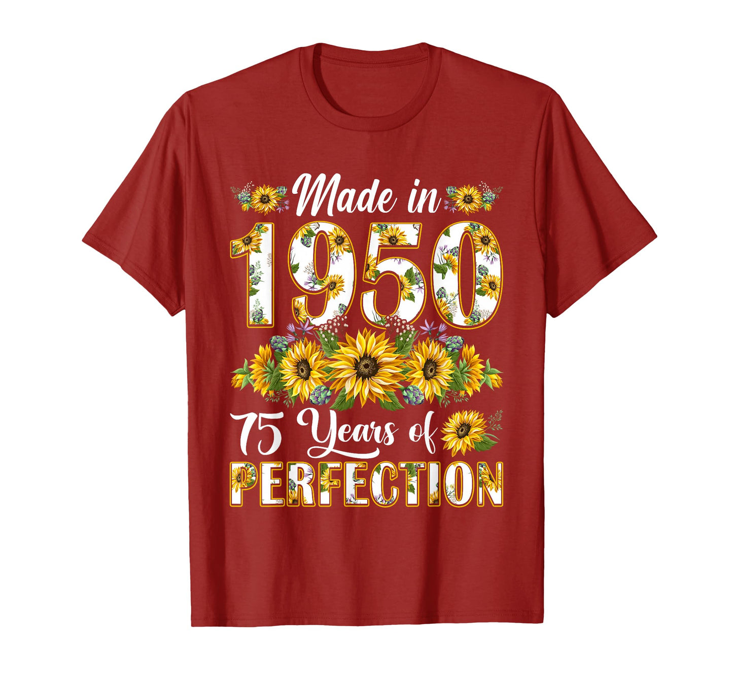 75 Year Old Made In 1950 Sunflower 75th Birthday Gifts Women T-Shirt