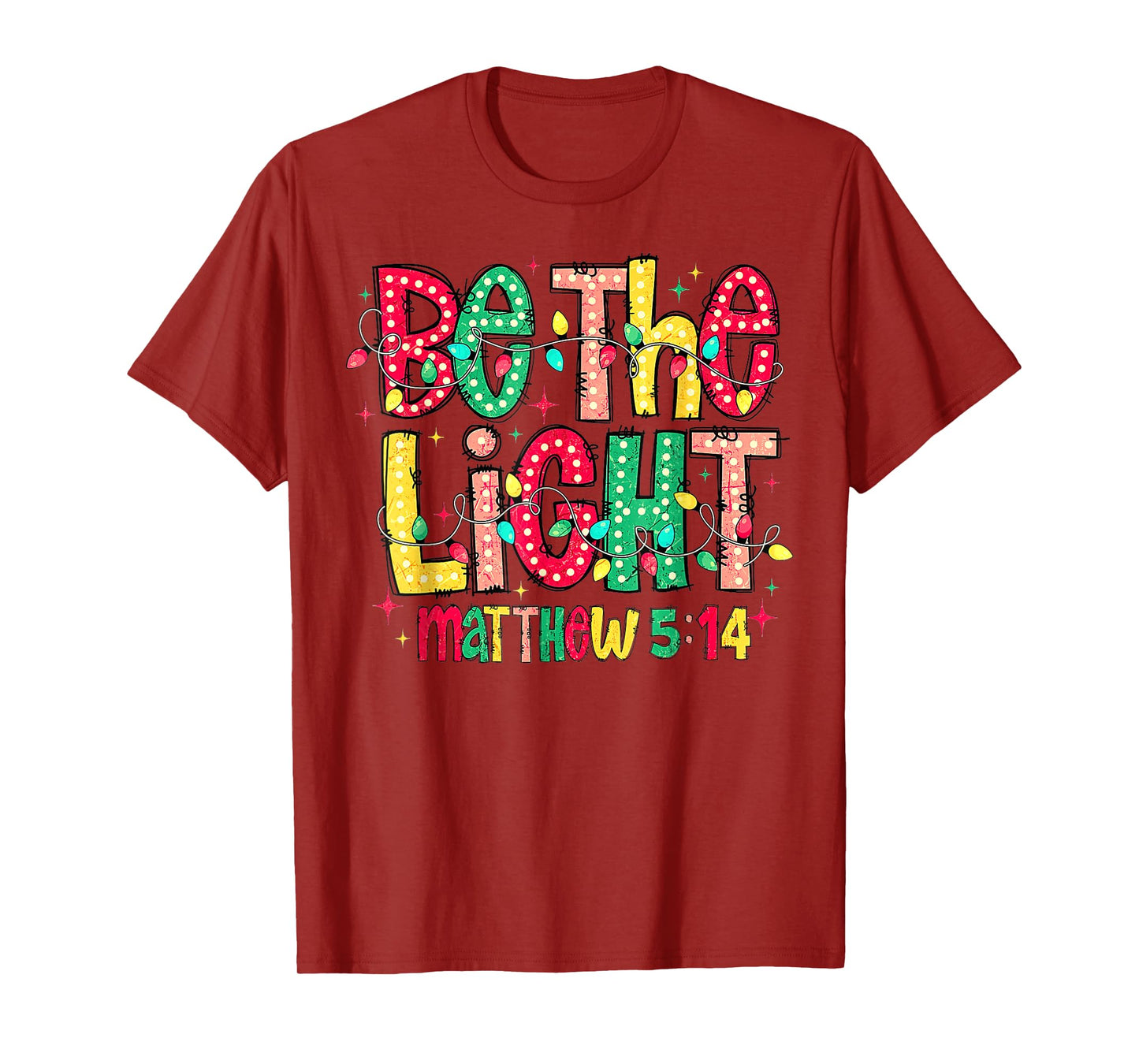 Be The Light Christian Christmas T-Shirt