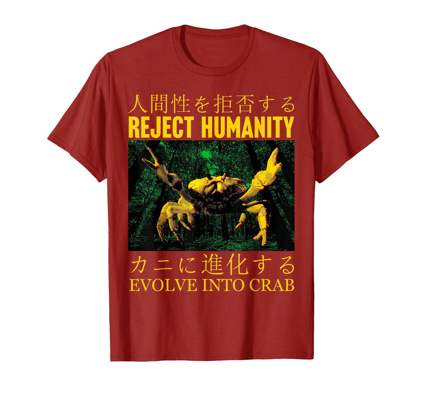 Reject Humanity Evolve into Crab Japanese T-Shirt