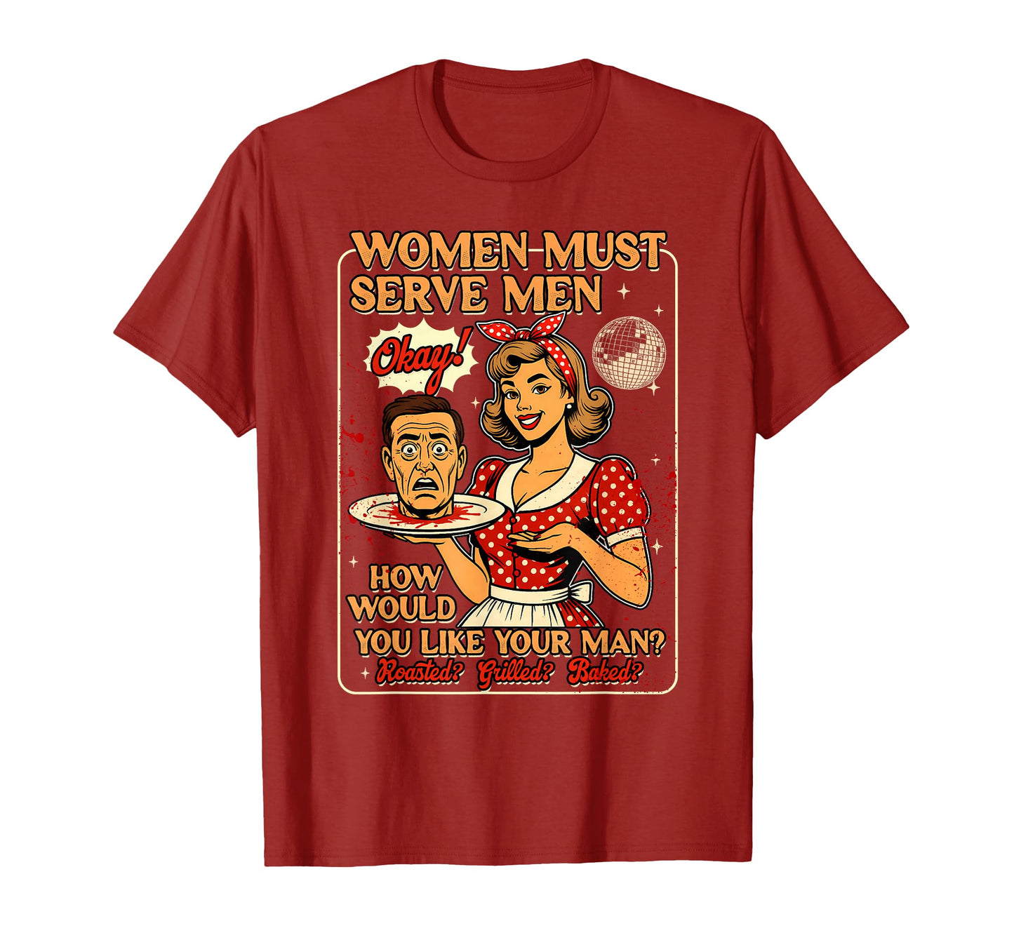 Halloween Vibes Spooky Season Feminist Women Must Serve Men T-Shirt