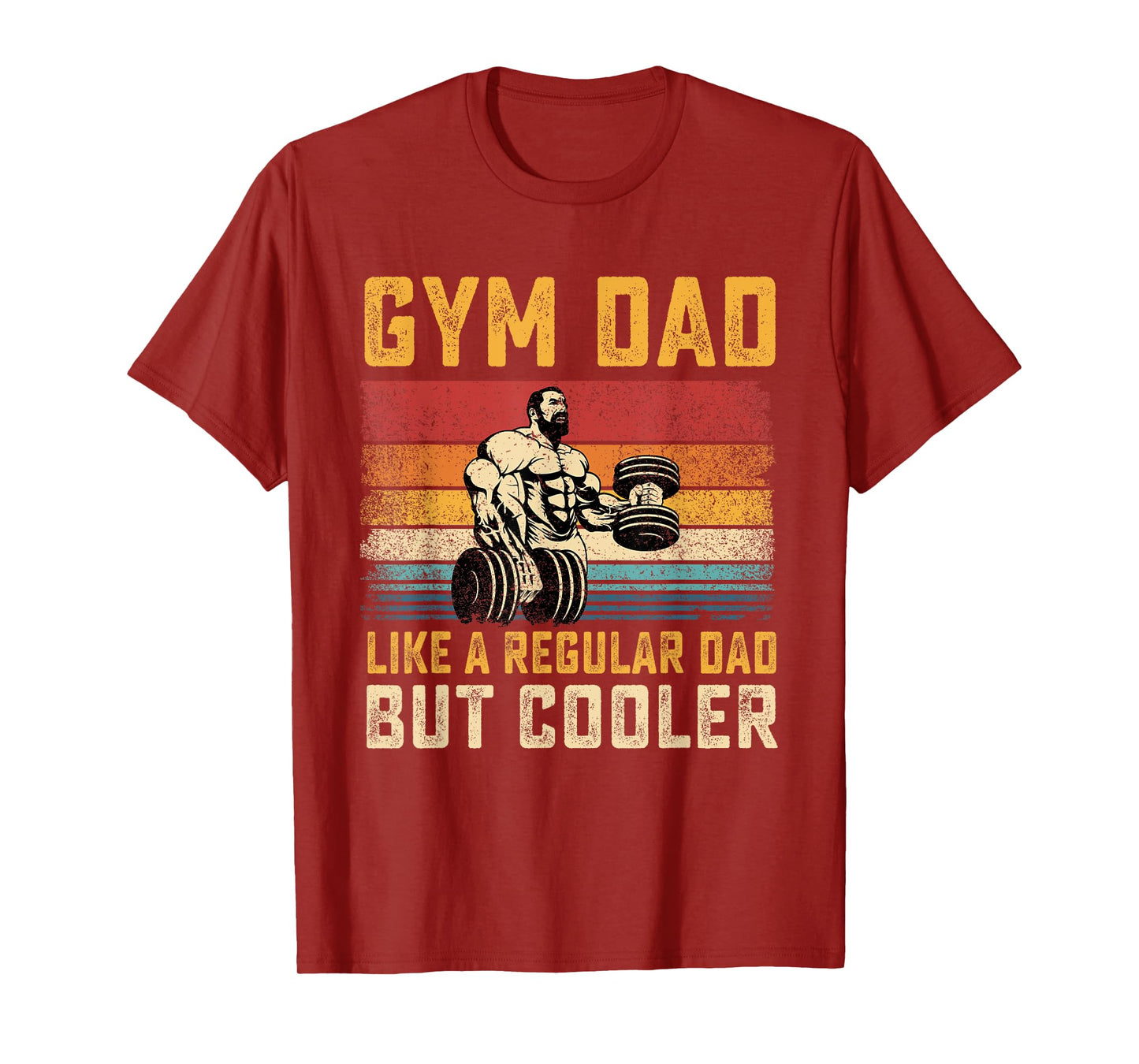 Gym Dad Like Regular Dad But Cooler Father's Day T-Shirt