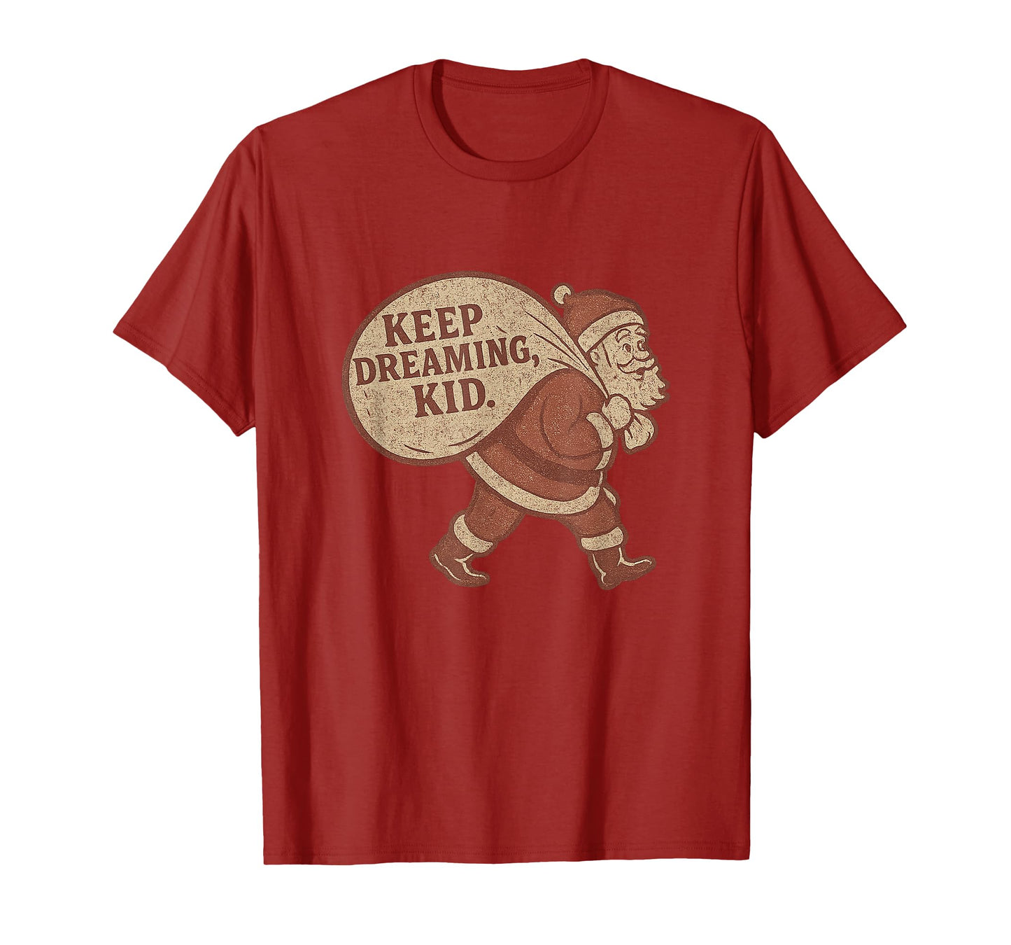 Keep Dreaming Kid Distressed Vintage Santa Christmas T-Shirt