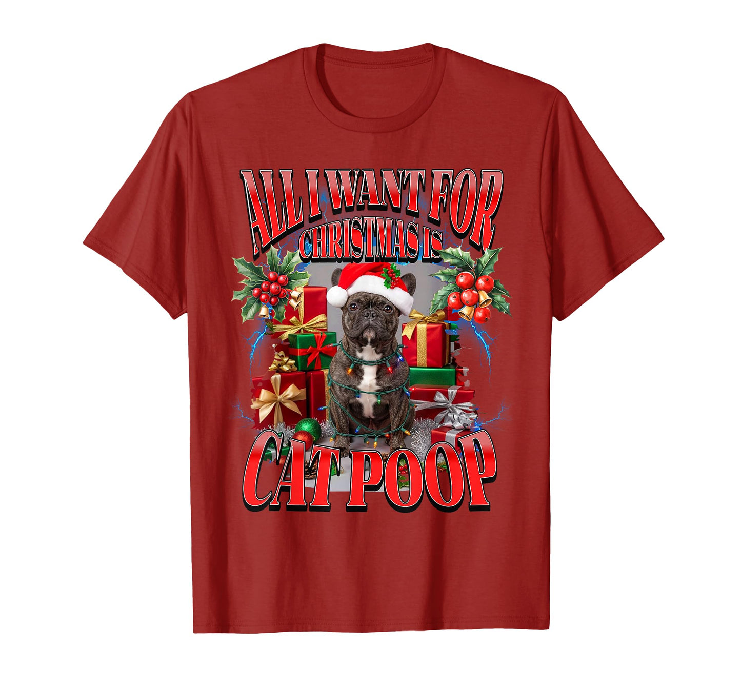 Funny Christmas French Bulldog Cat Poop Quote Frenchie Meme T-Shirt