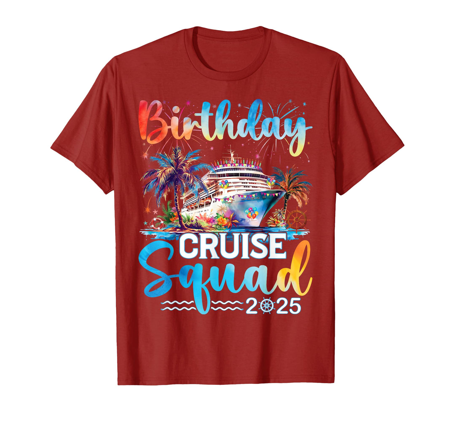 Birthday Cruise Squad 2025 It's My Birthday Party Crew Ship T-Shirt