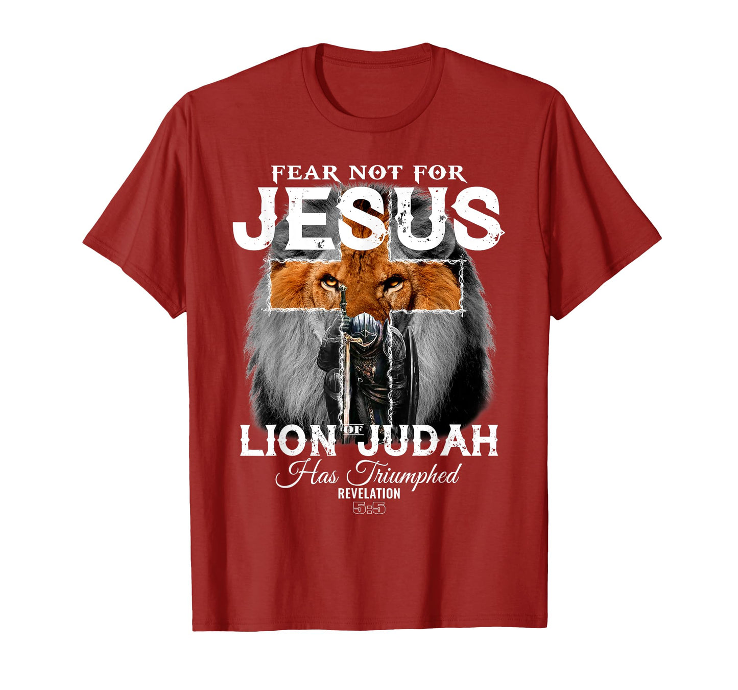 Fear Not For Jesus The Lion Of Judah Has Triumphed T-Shirt