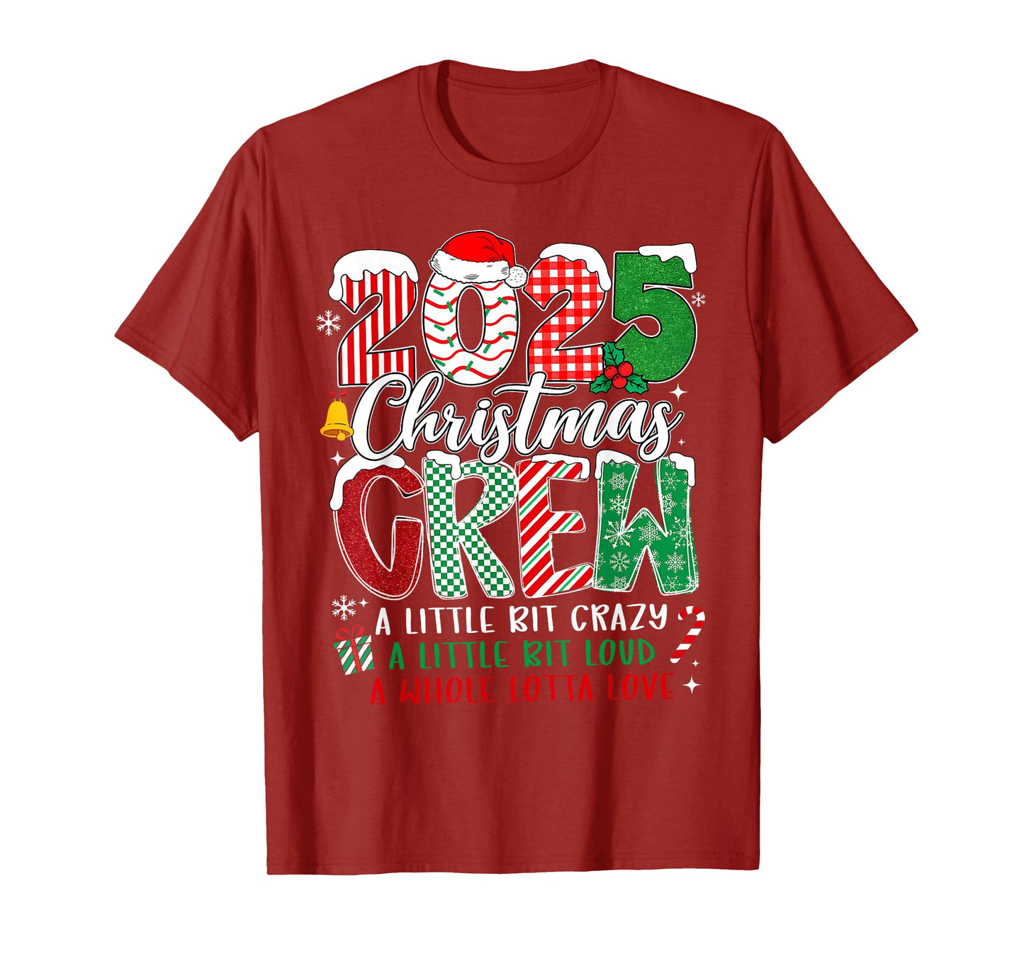Christmas 2025 Crew Family Matching Crazy Loud Love T-Shirt