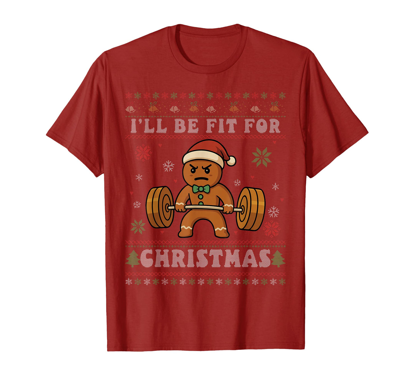 I'll Be Fit for Christmas Gingerbread Gym Ugly Christmas T-Shirt