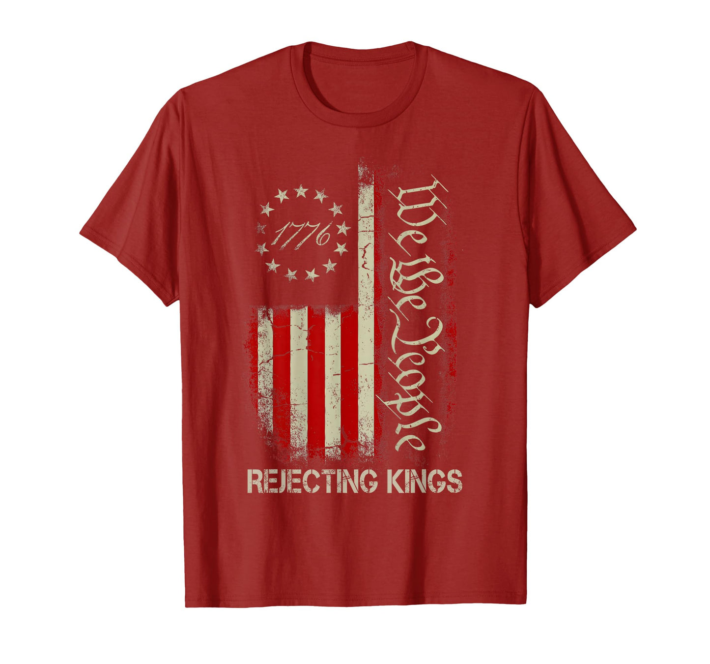 Rejecting Kings Since 1776 American Flag USA 4th of July T-Shirt
