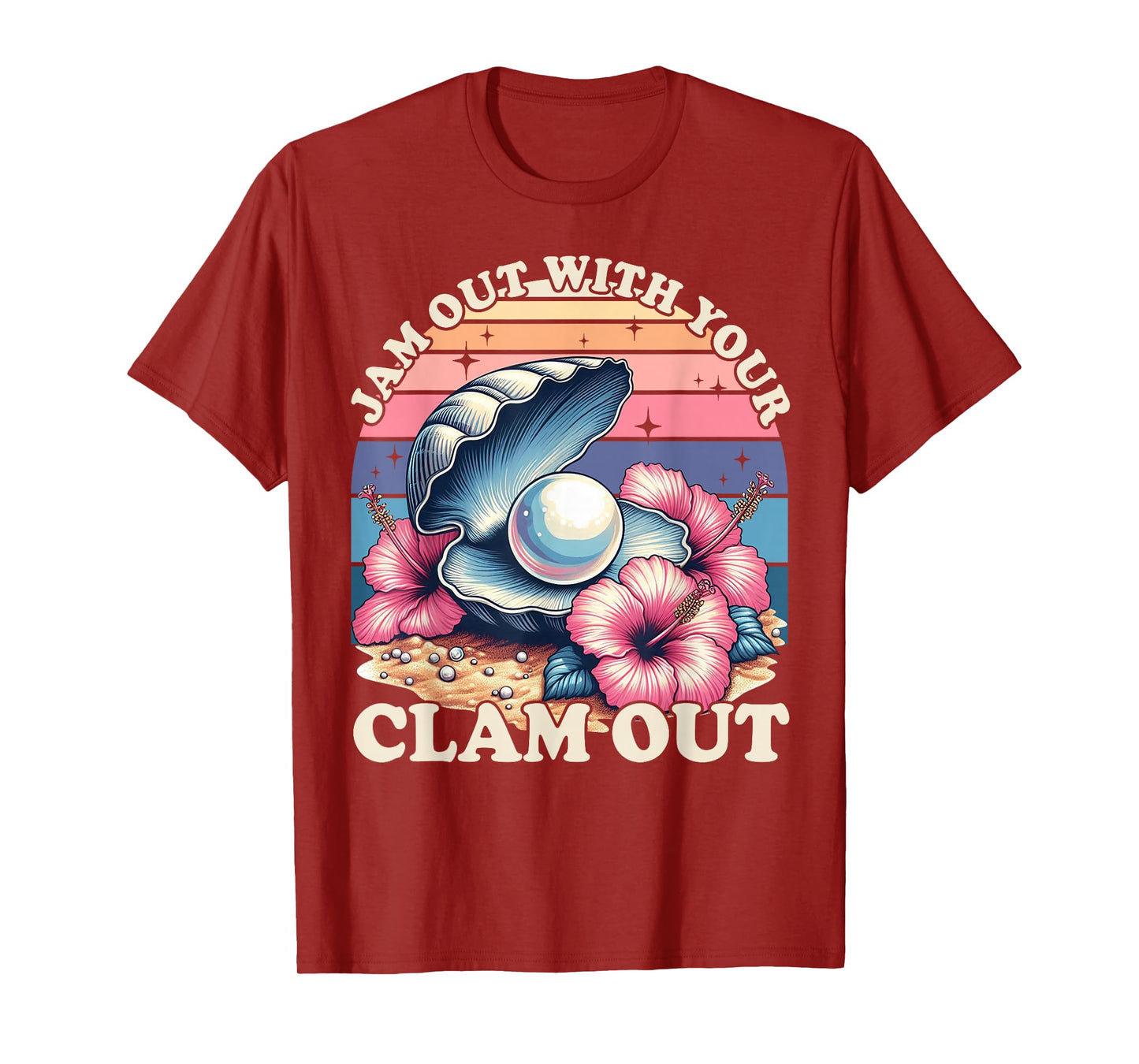 Jam Out With Your Clam Out Fun Girls Night Out Women's Humor T-Shirt